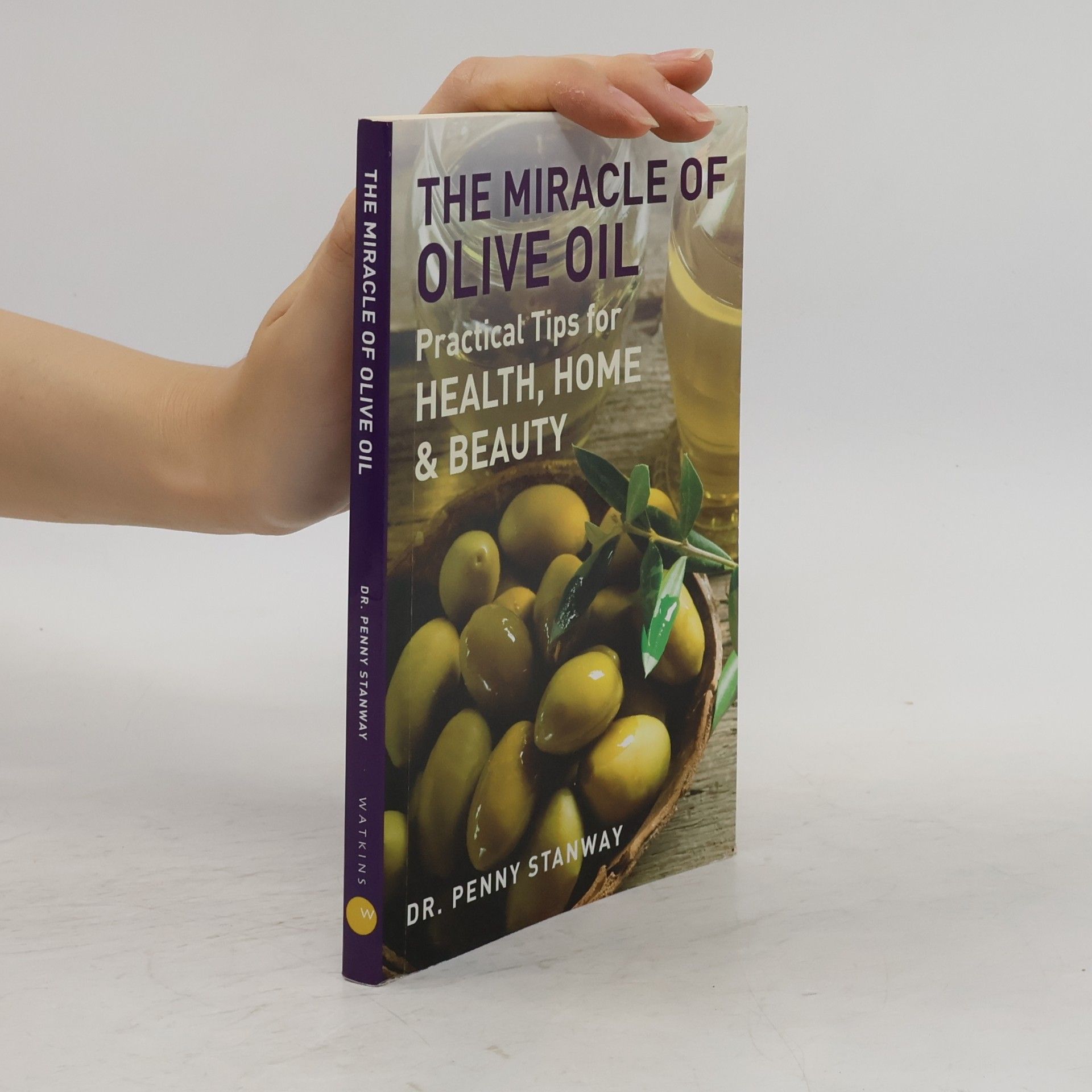 Penny Stanway Miracle of Olive Oil