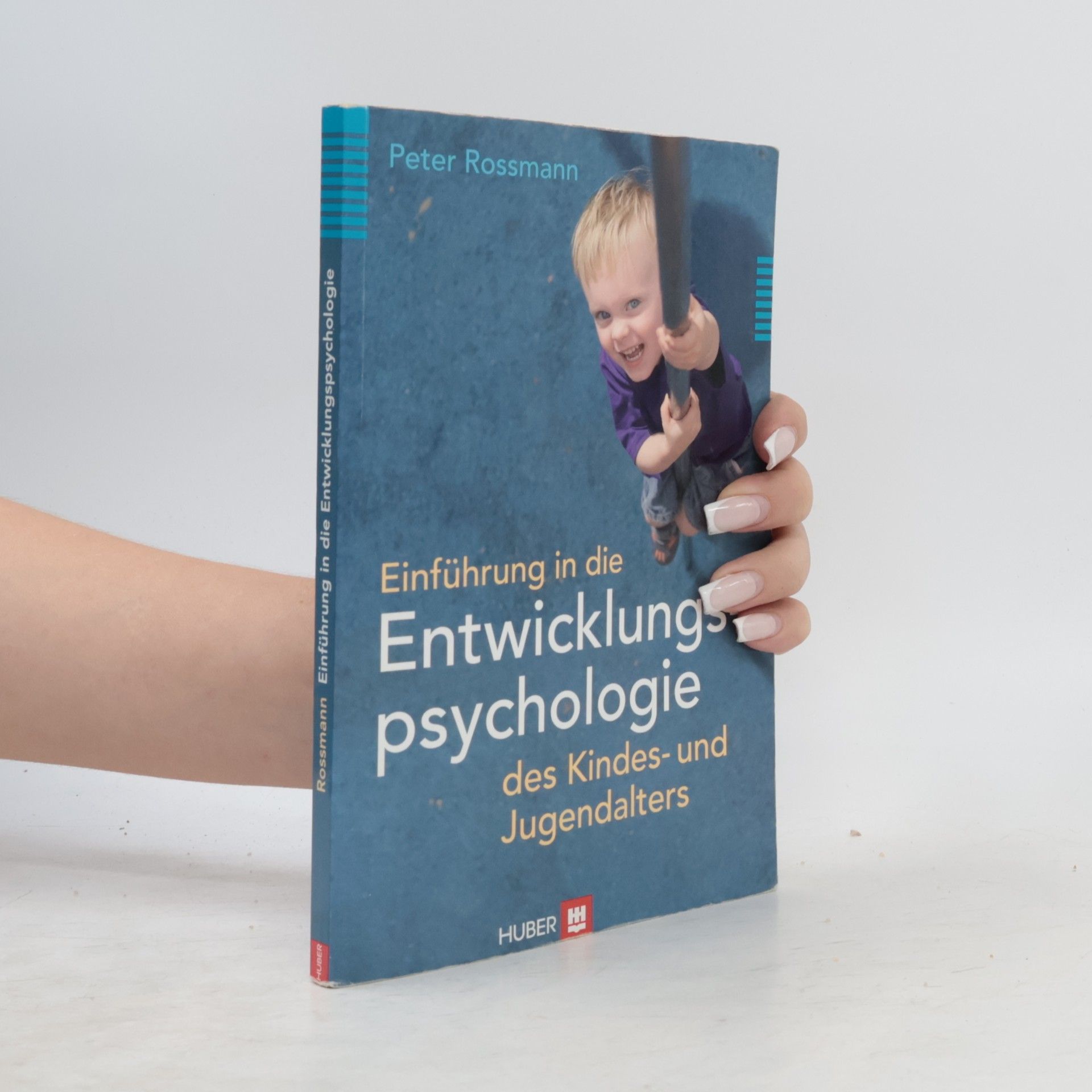 Peter Rossmann Einführung in die Entwicklungspsychologie des Kindes- und Jugendalters