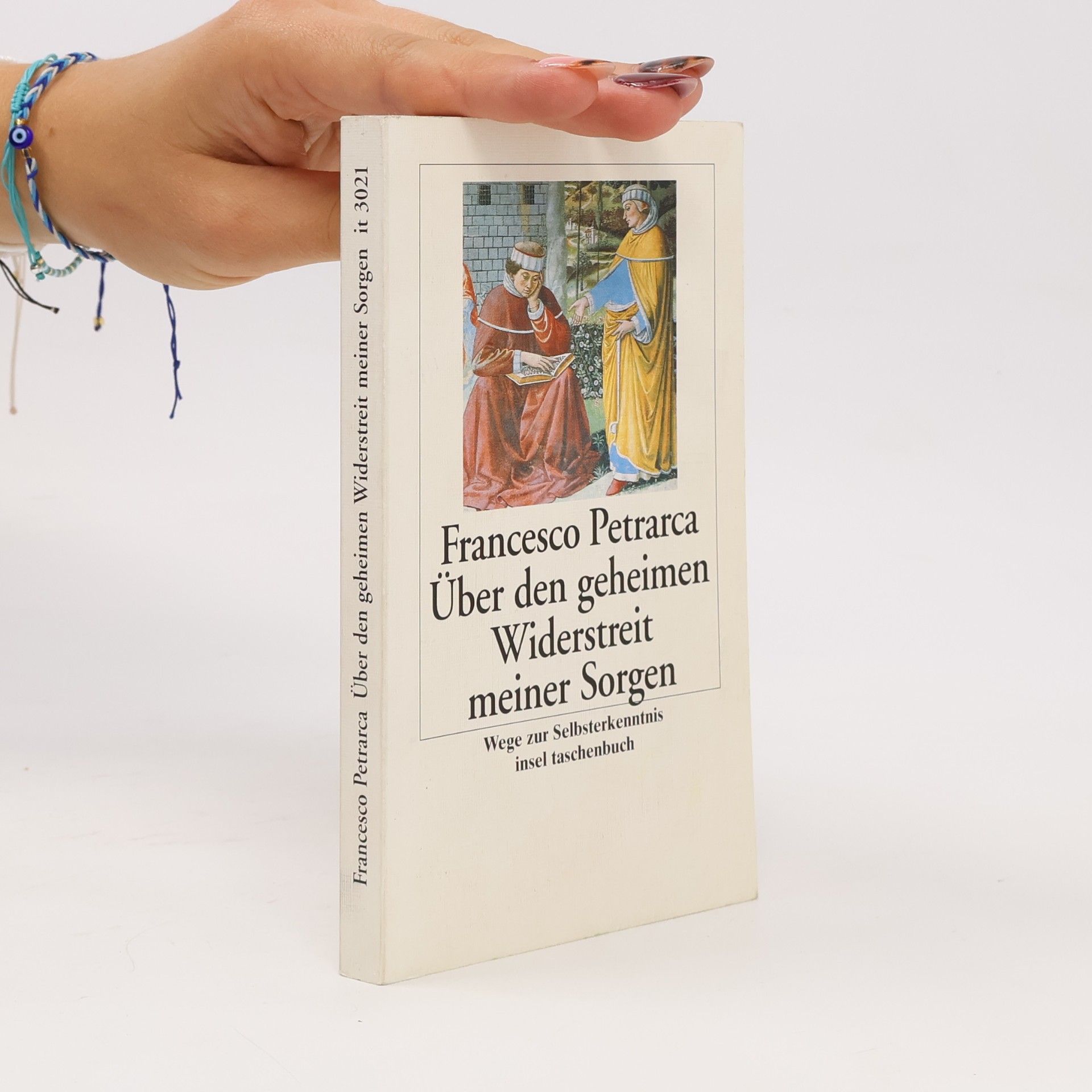 Francesco Petrarca Über den geheimen Widerstreit meiner Sorgen