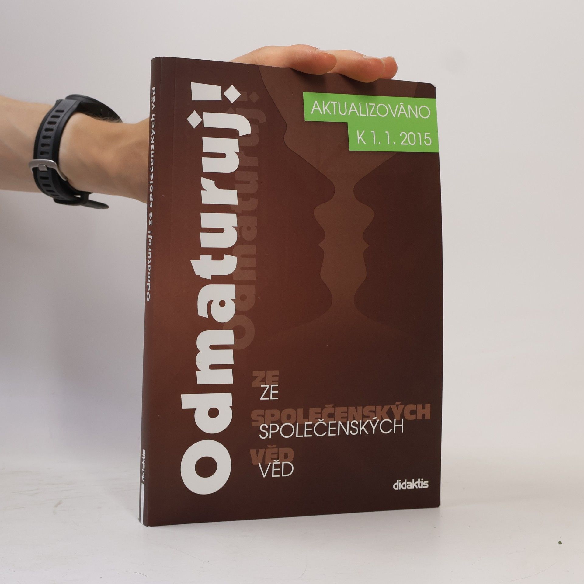 Autorenkollektiv Odmaturuj! ze společenských věd