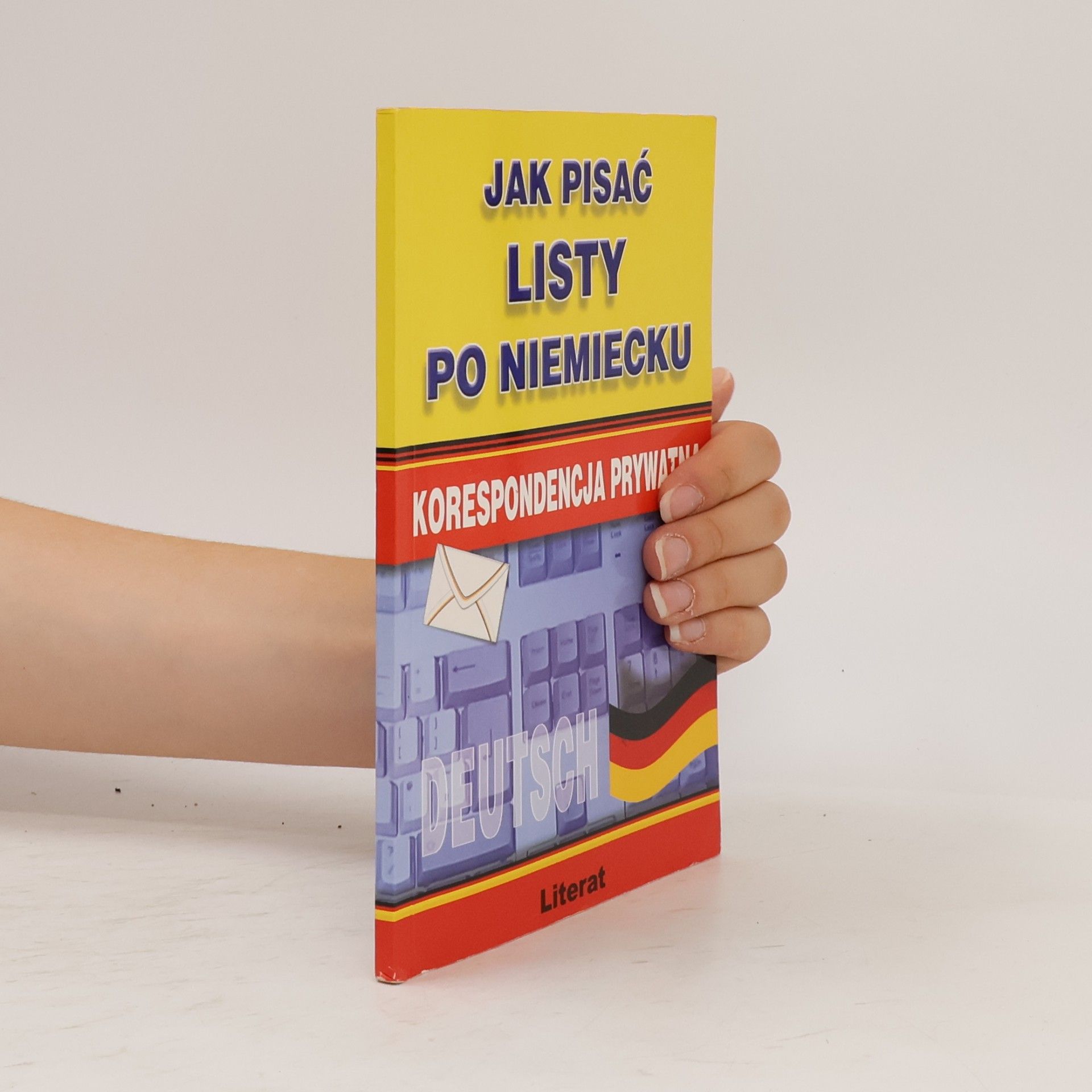 Monika Smaza Jak pisać listy po niemiecku Korespondencja prywatna