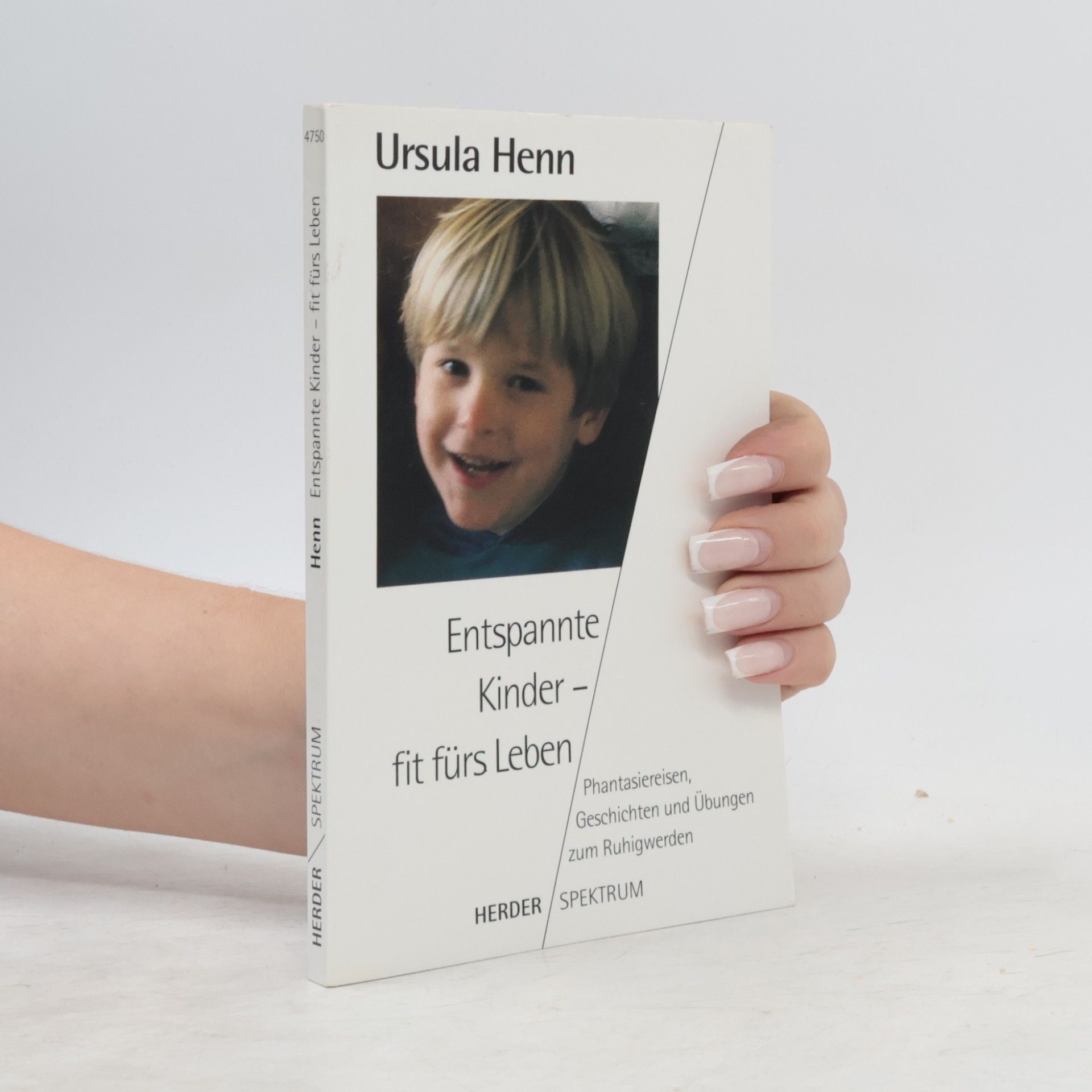 Ursula Henn Herder-Spektrum - 4750: Entspannte Kinder - fit fürs Leben