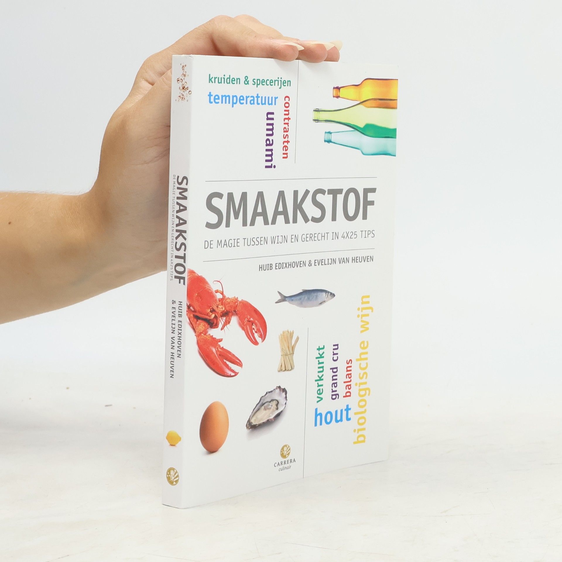 Evelijn van Heuven Smaakstof: de magie tussen wijn en gerecht in 4x25 tips