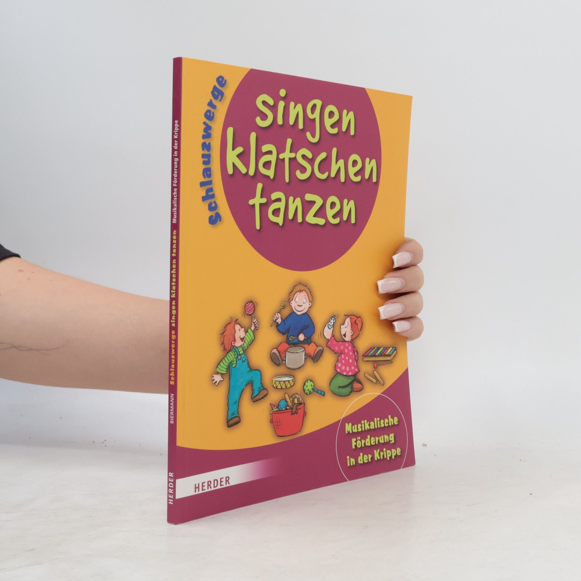 Ingrid Biermann Schlauzwerge: Singen, klatschen, tanzen
