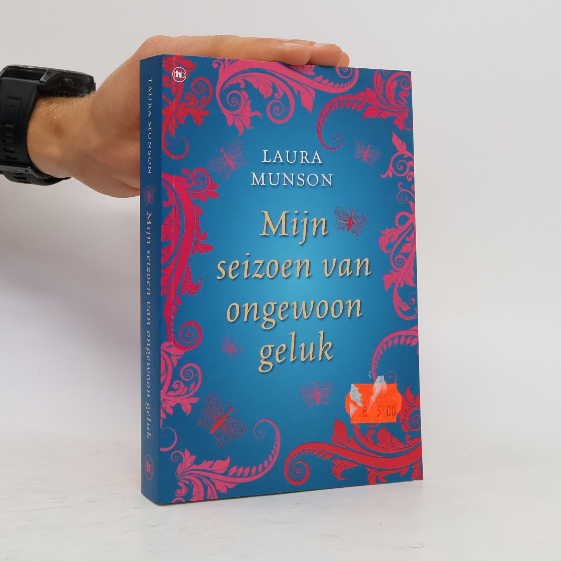 Laura Munson Mijn seizoen van ongewoon geluk