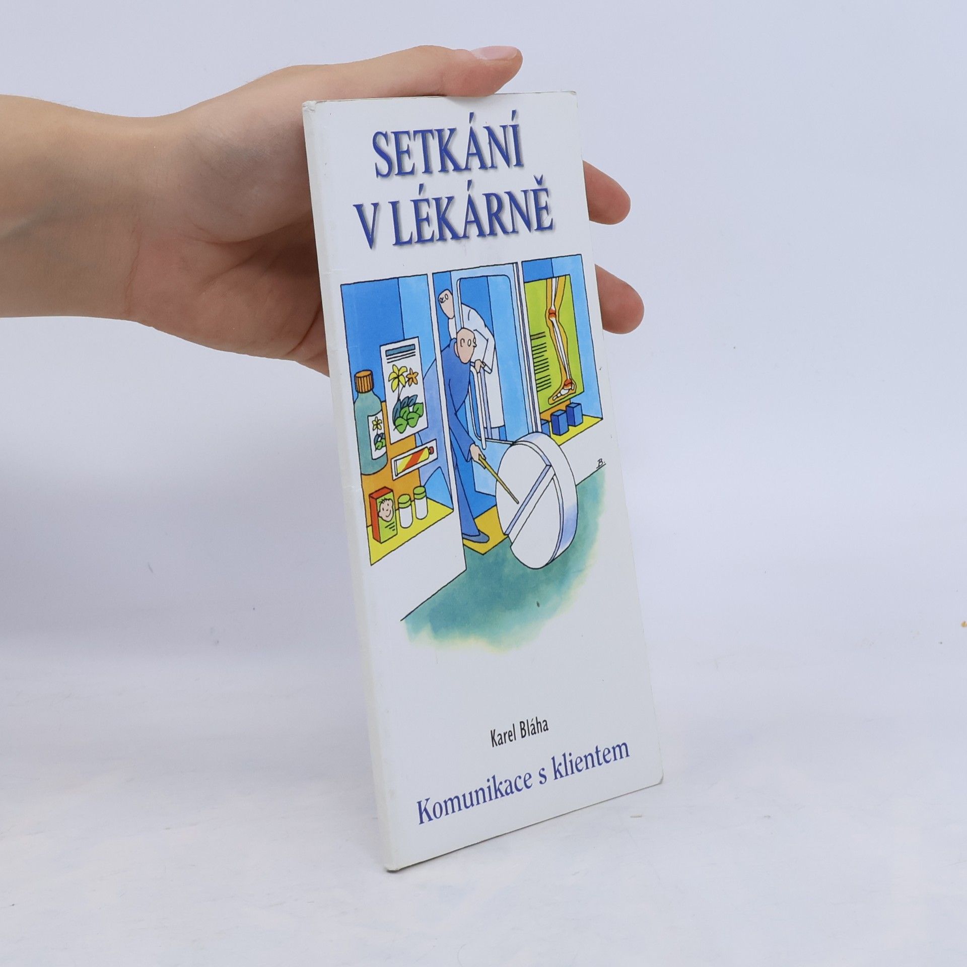 Setkání v lékárně : komunikace s klientem