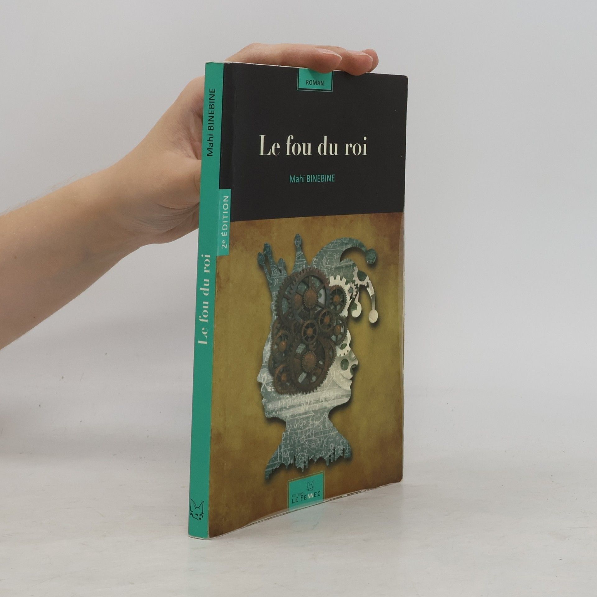 Mahi Binebine Le fou du roi - 2e édition