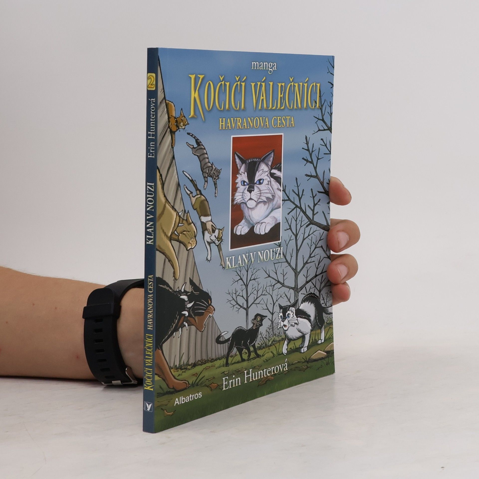 Erin Hunter Kočičí válečníci: Havranova cesta. Klan v nouzi