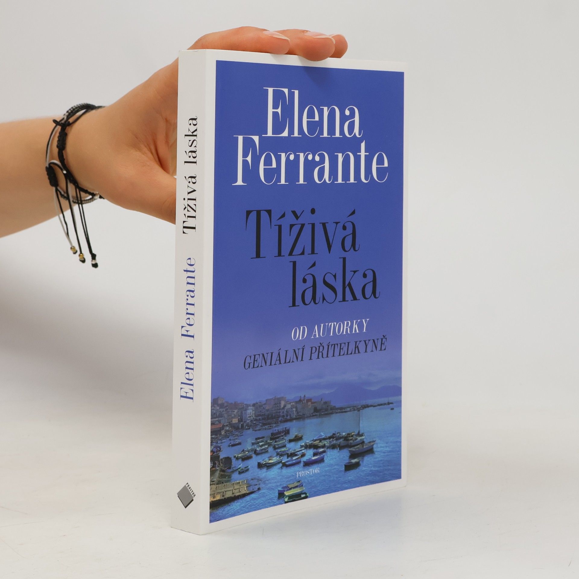 Elena Ferrante Tíživá láska