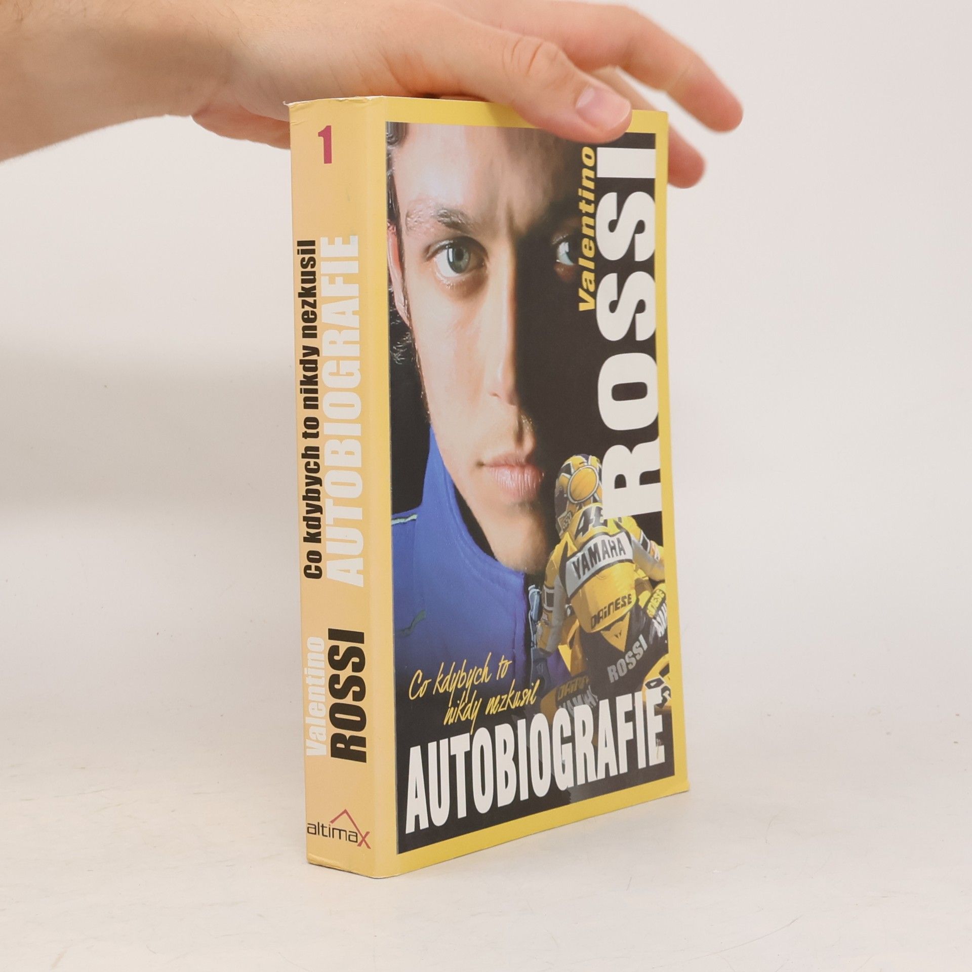 Valentino Rossi Co kdybych to nikdy nezkusil : autobiografie