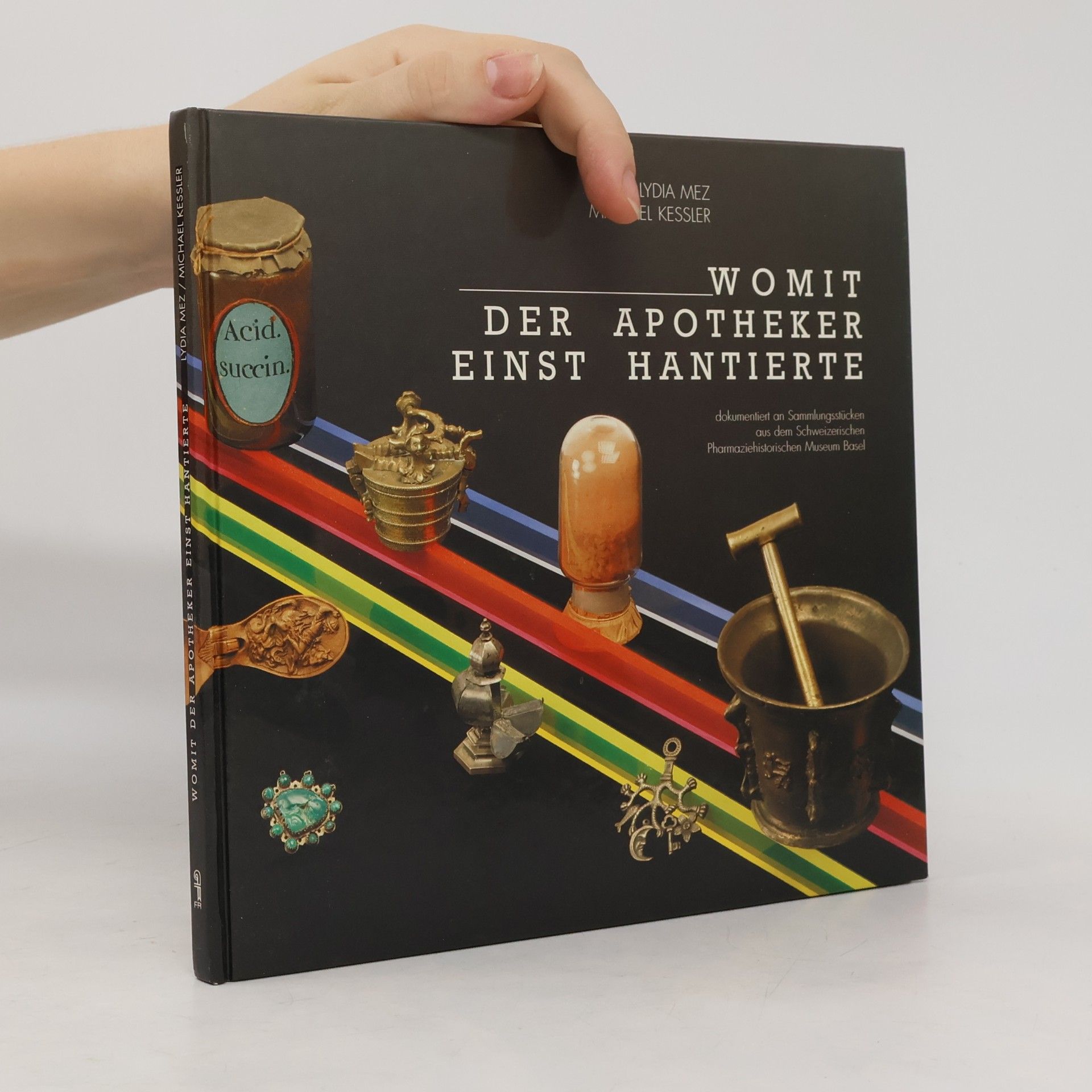 Lydia Mez Mangold Womit der Apotheker einst hantierte