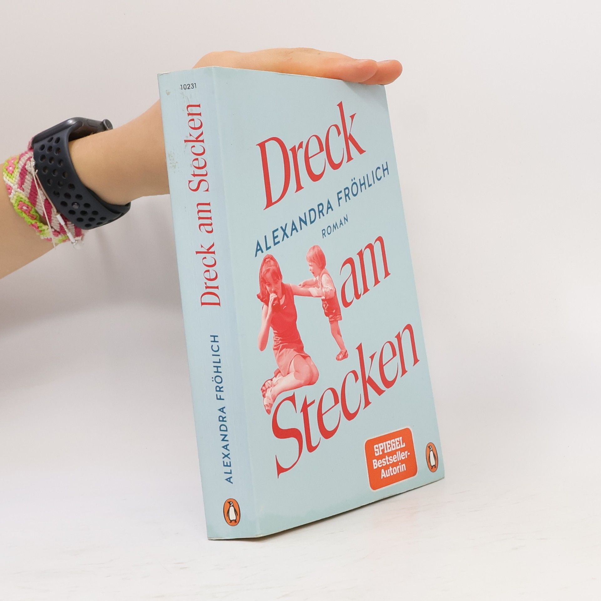Alexandra Fröhlich Dreck am Stecken