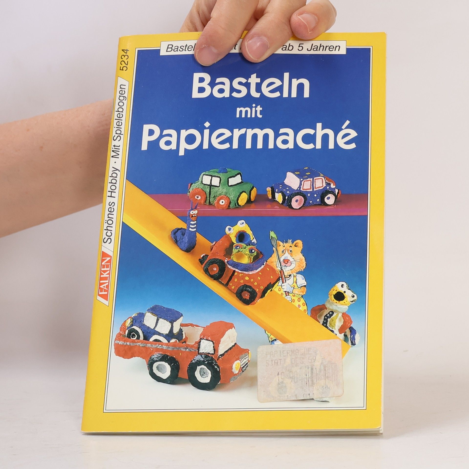 Birgitta Jetzek-Berkenhaus Basteln mit Papiermache. Bastelspaß mit Kindern ab 5 Jahren.