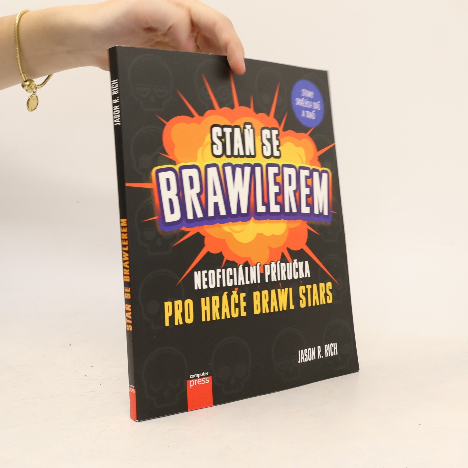 Jason R. Rich Staň se Brawlerem: Příručka pro hráče Brawl Stars