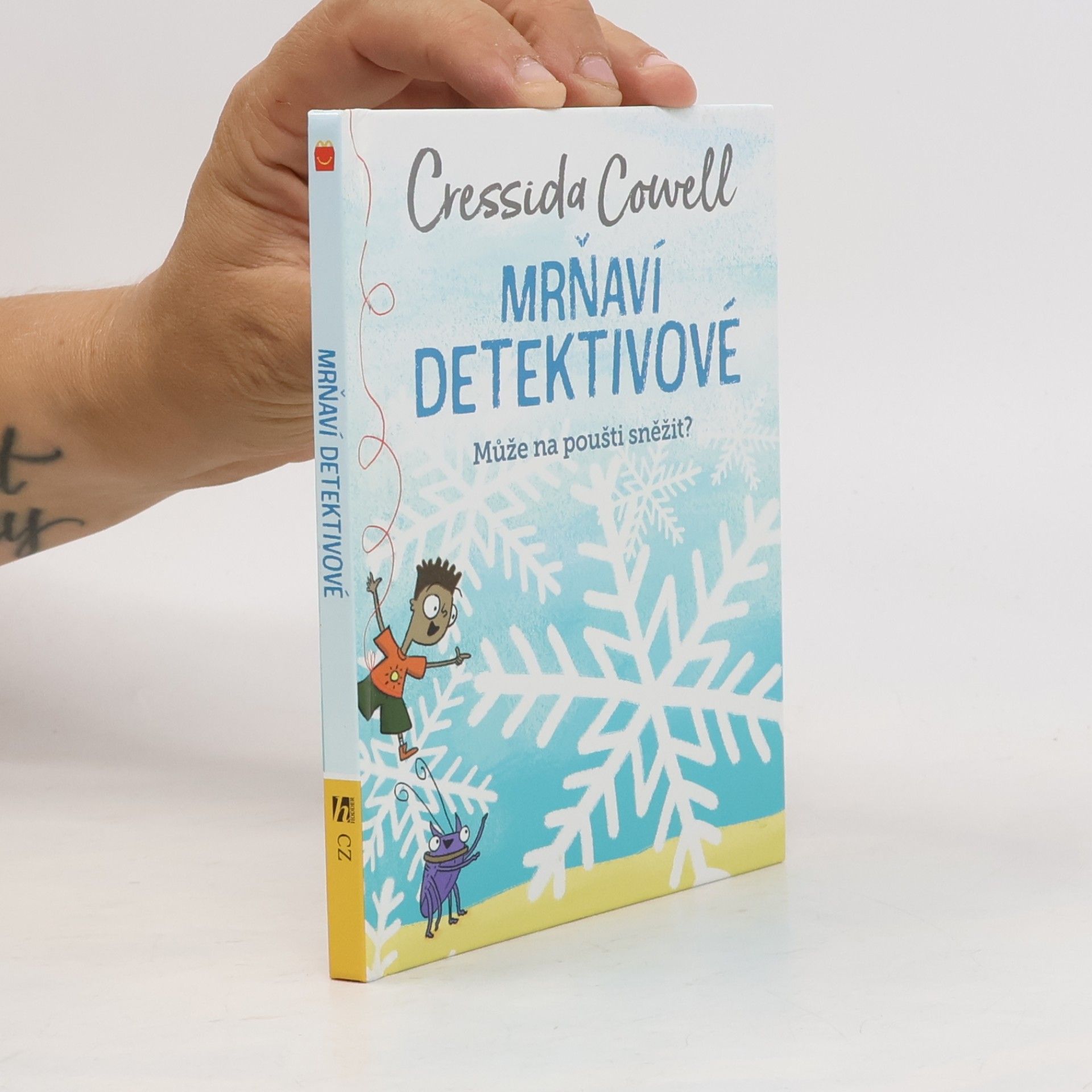 Cressida Cowell Mrňaví detektivové. Může na poušti sněžit?