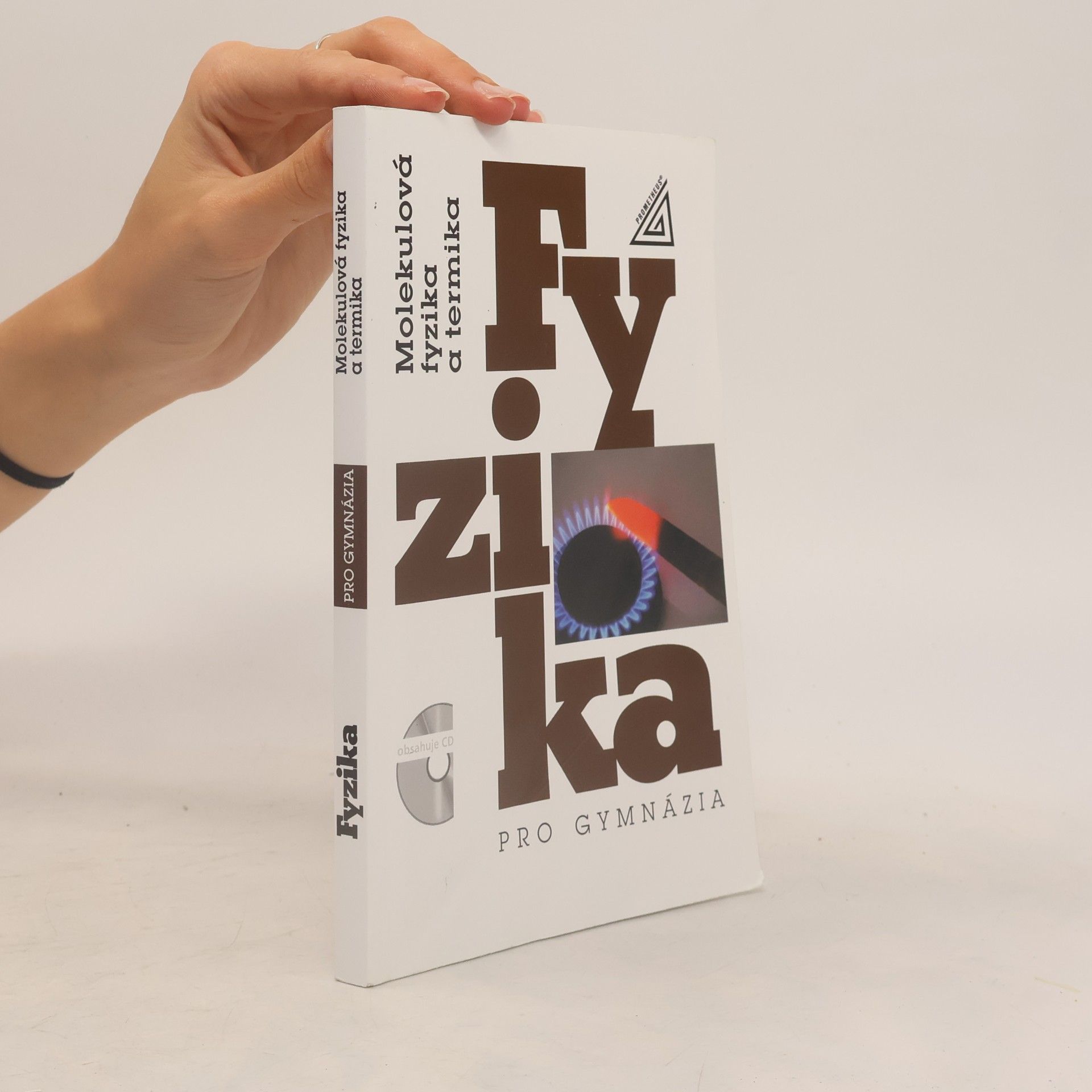 Karel Bartuška Molekulová fyzika a termika: Fyzika pro gymnázia