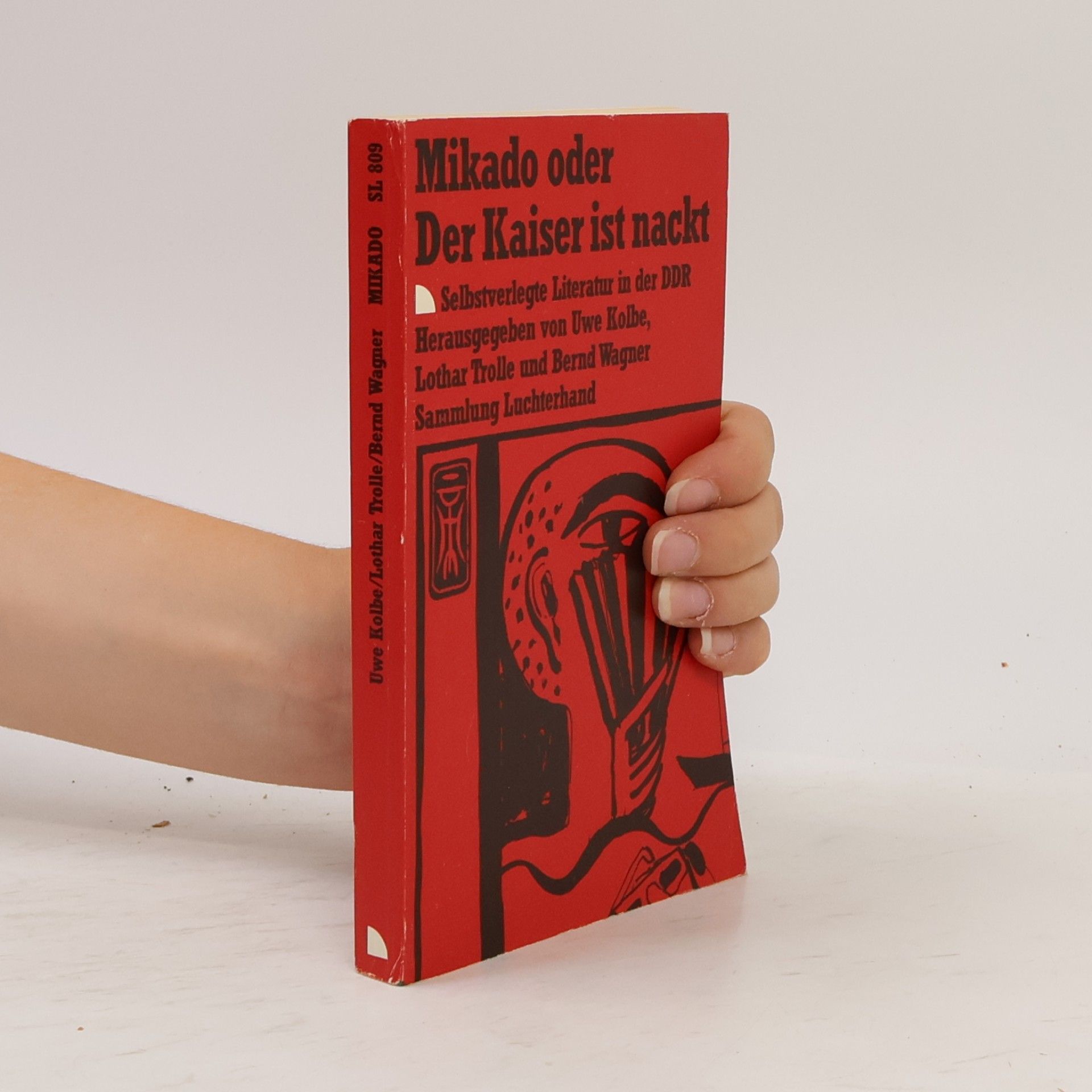 Uwe Kolbe Mikado oder der Kaiser ist nackt