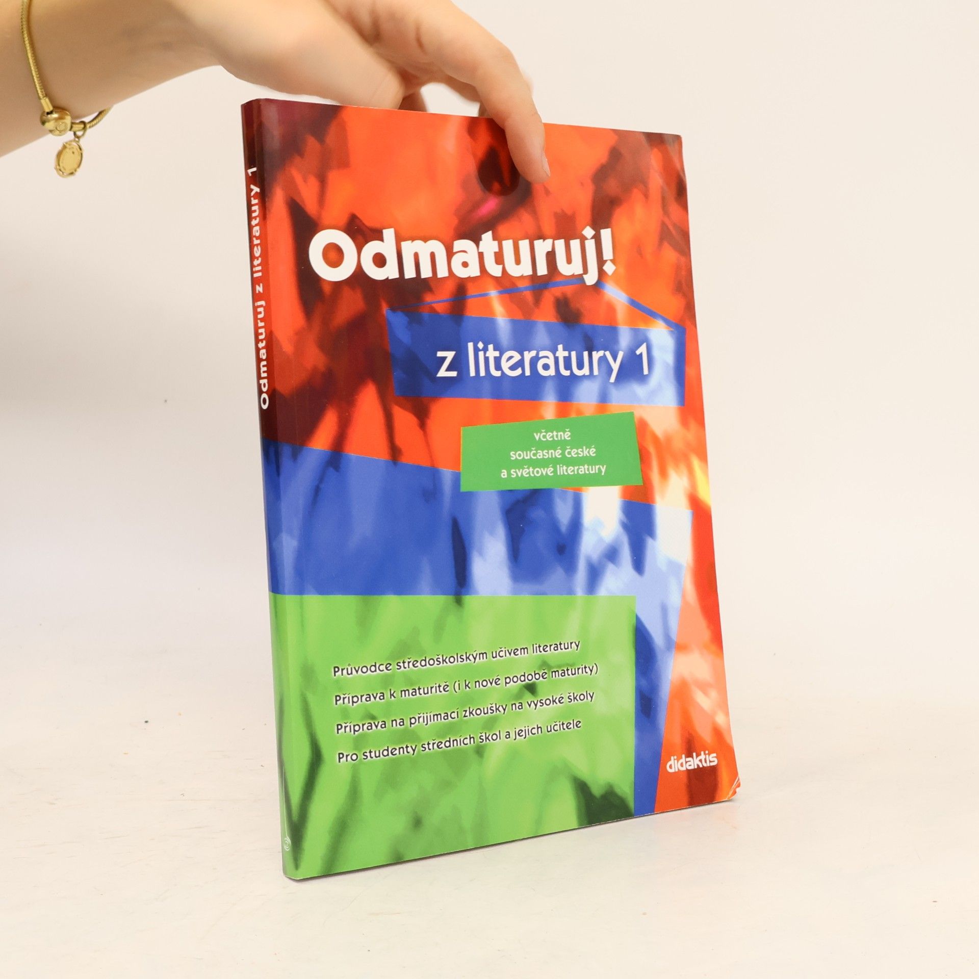 Autorenkollektiv Odmaturuj! z literatury 1 : včetně současné české a světové literatury