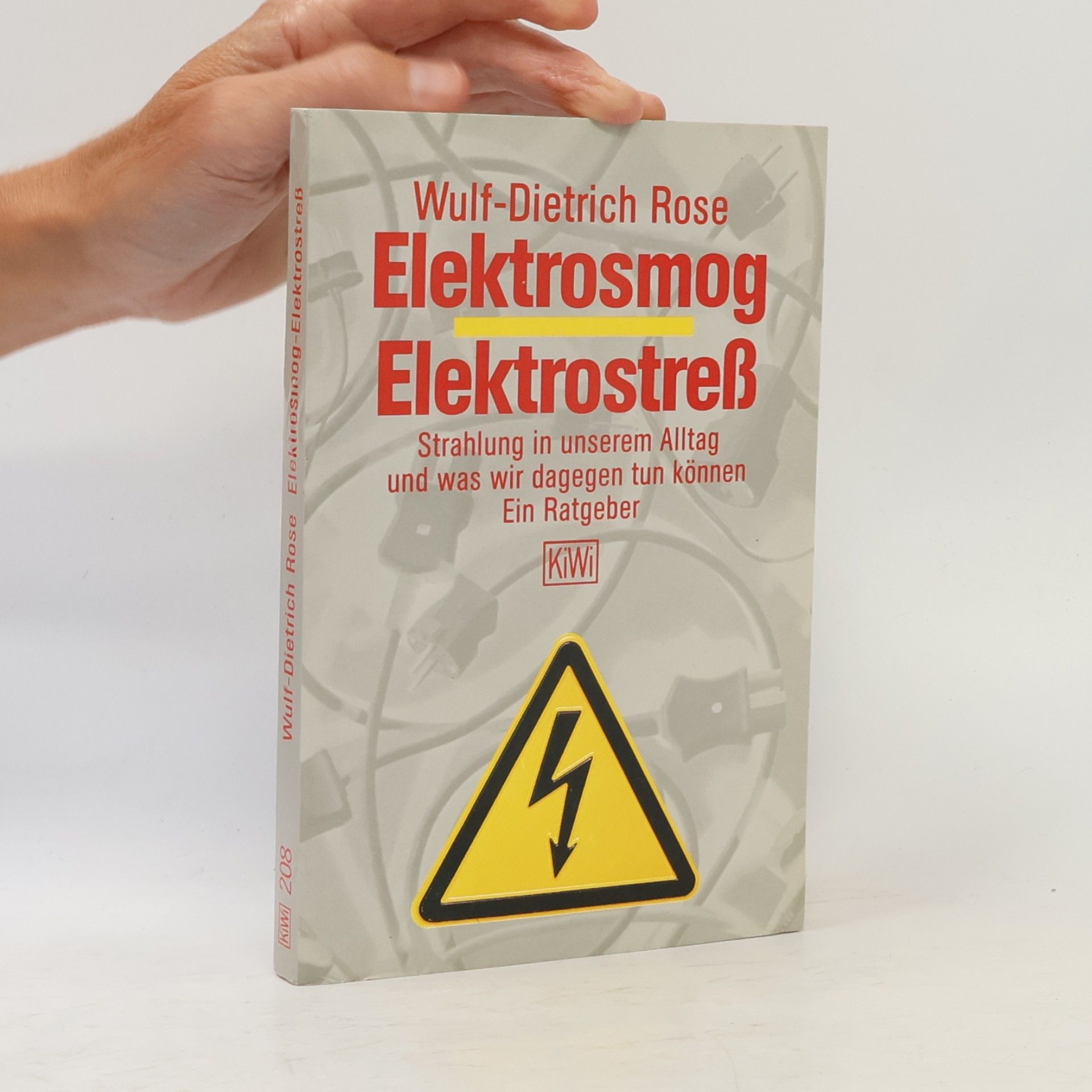Rose Wulf Dietrich Elektrosmog - Elektrostress