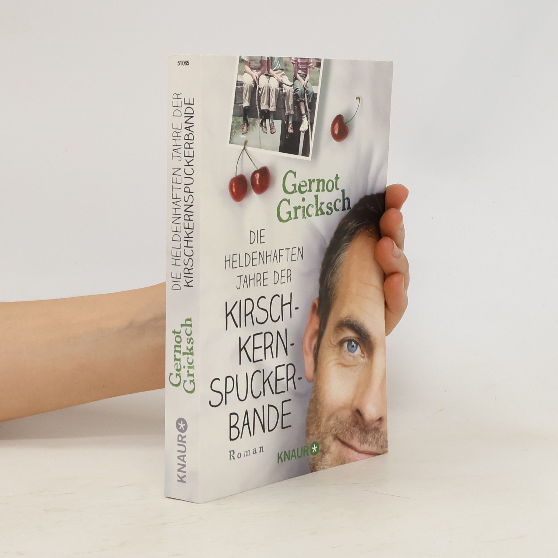 Gernot Gricksch Die heldenhaften Jahre der Kirschkernspuckerbande
