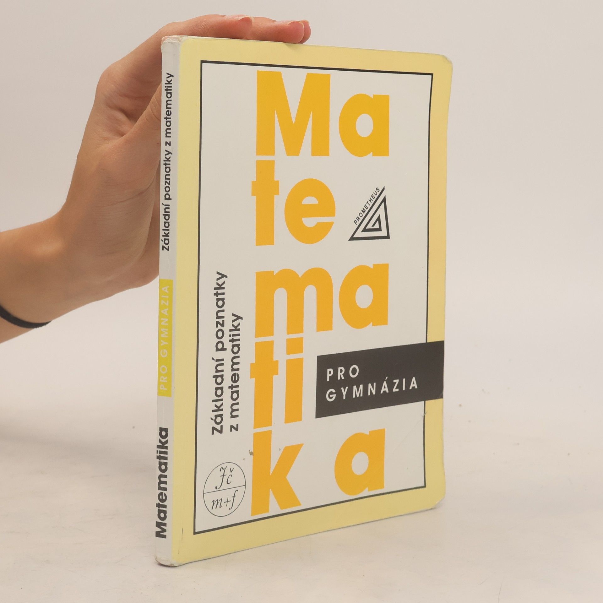Emil Calda Matematika pro gymnázia : základní poznatky z matematiky