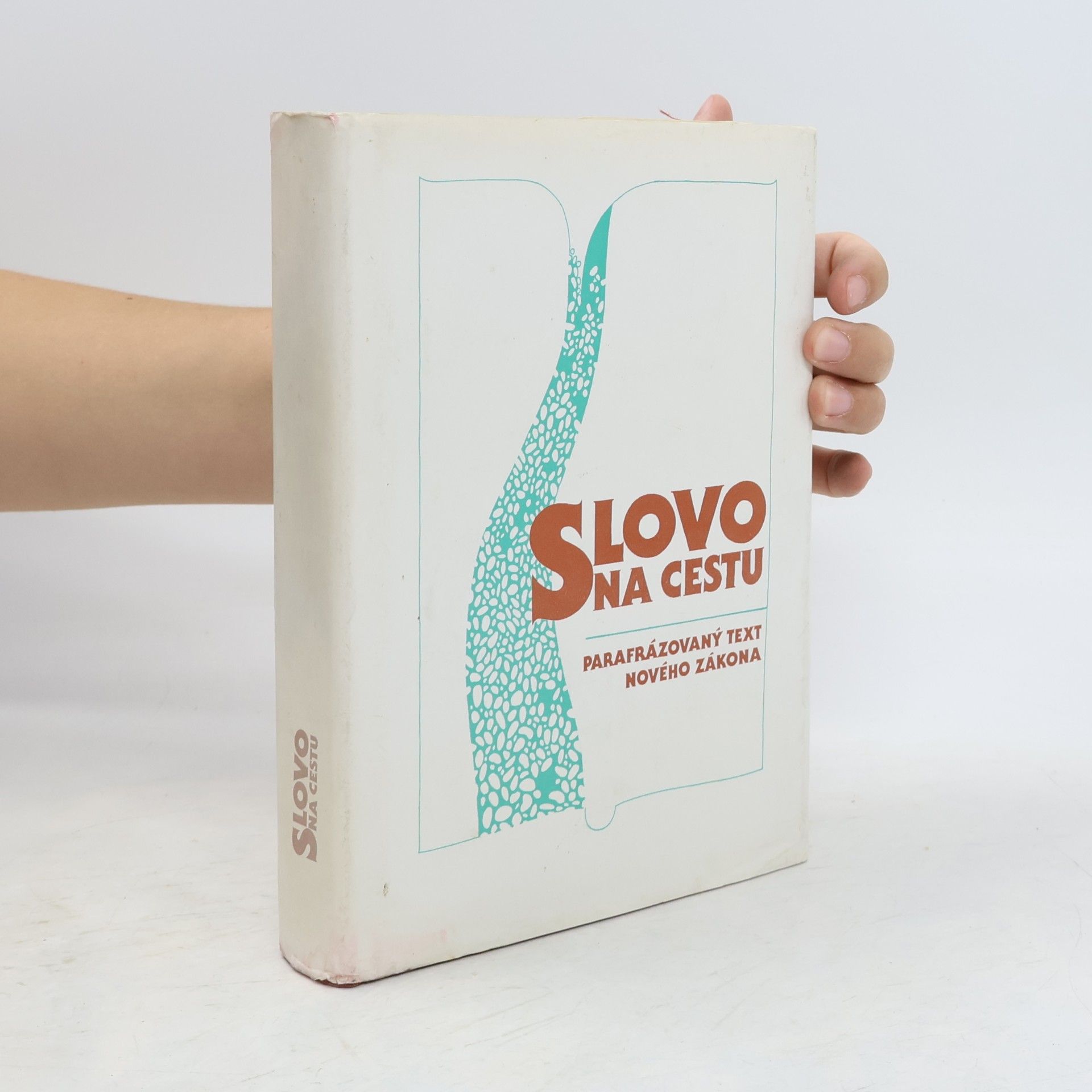 Jan Bárta Slovo na cestu. Parafrázovaný text Nového zákona