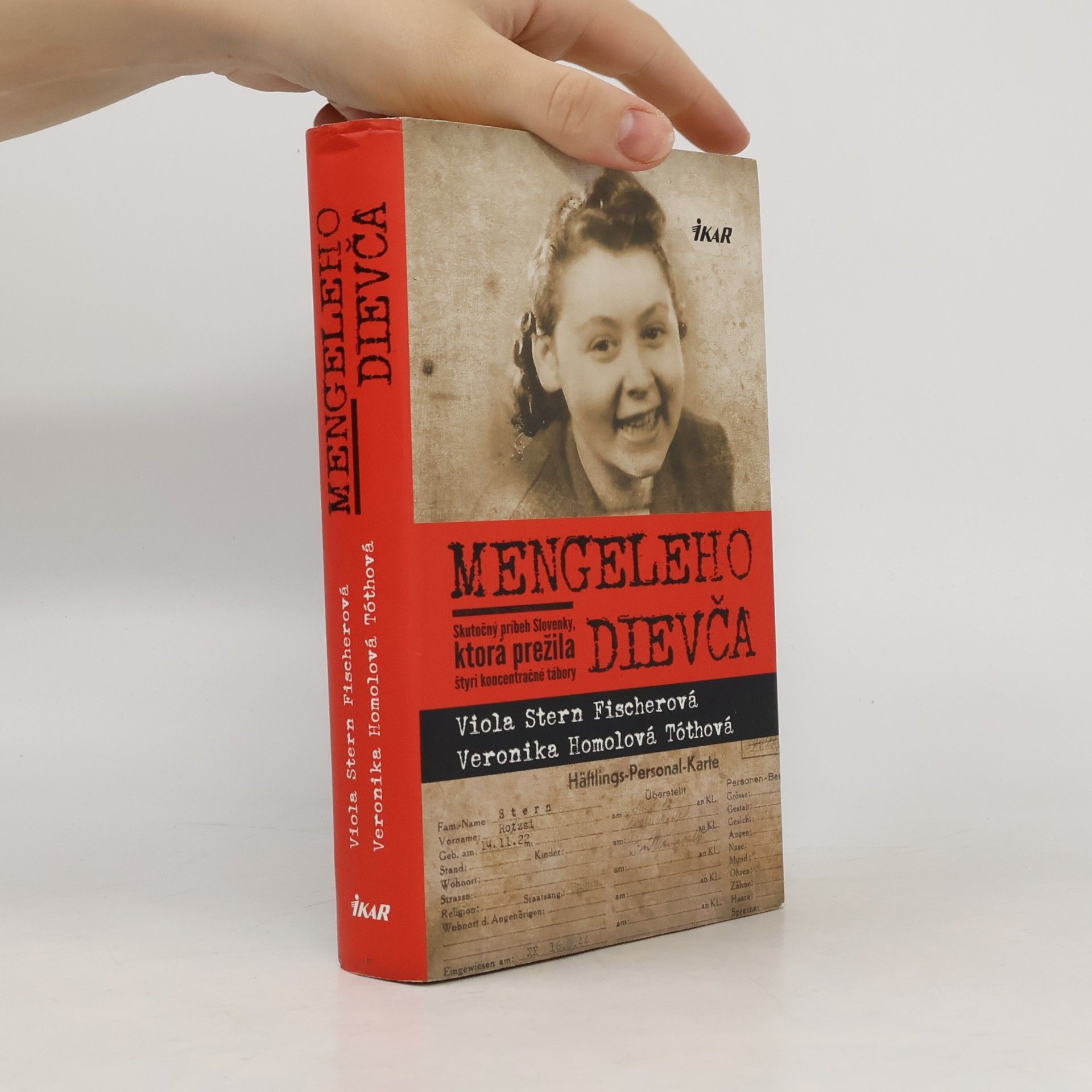 Veronika Homolová Tóthová Mengeleho dievča