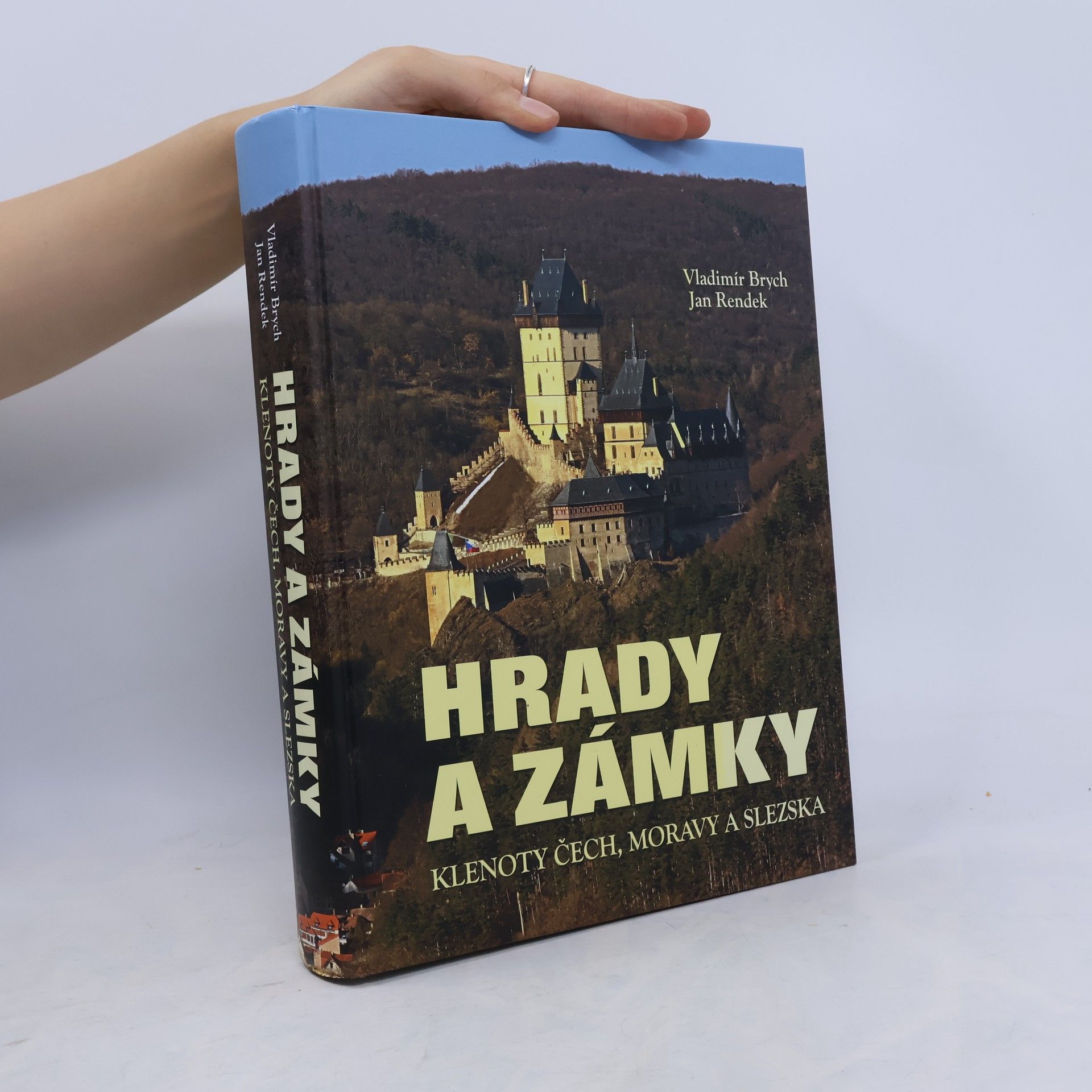Vladimír Brych Hrady a zámky. Klenoty Čech, Moravy a Slezska