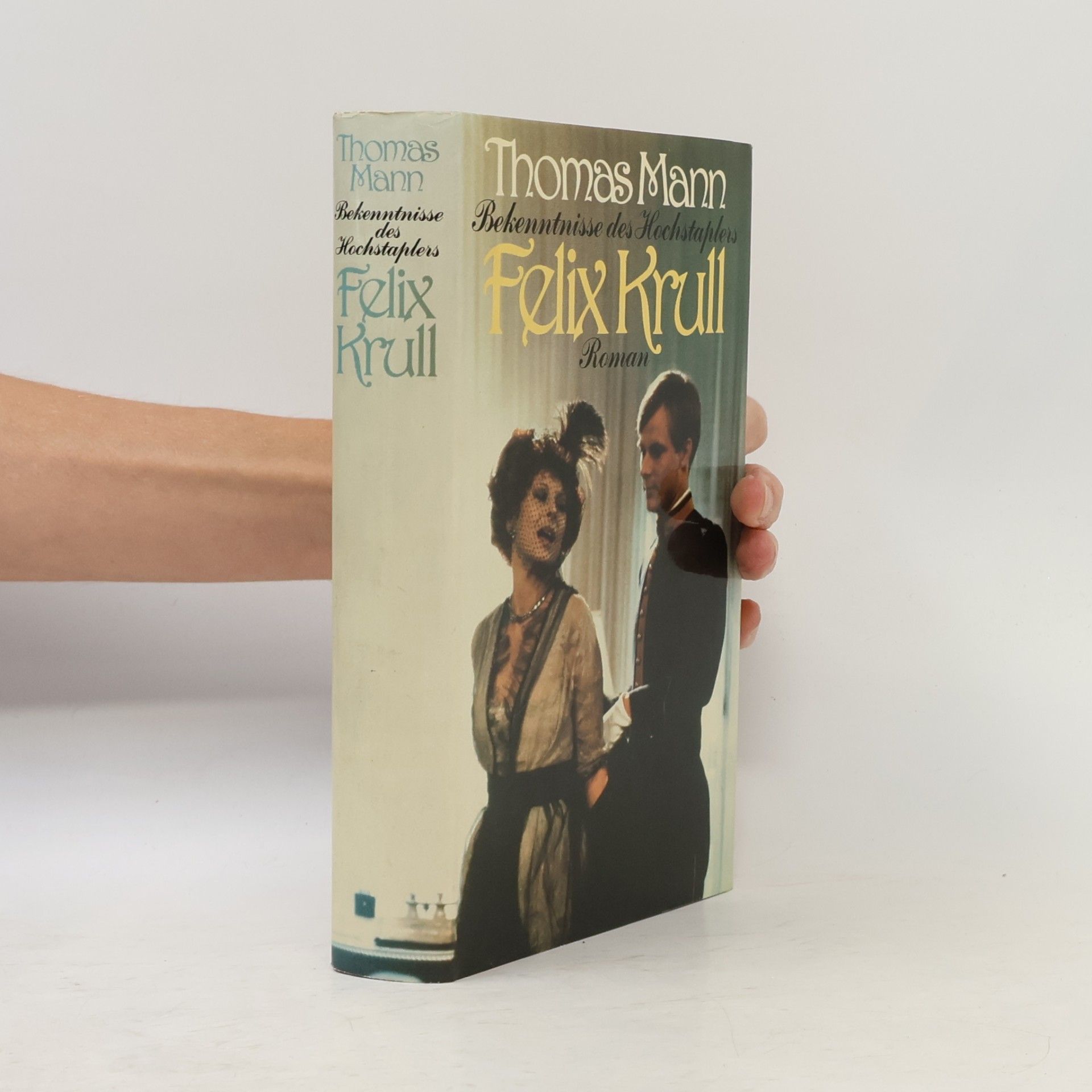 Thomas Mann Bekenntnisse des Hochstaplers Felix Krull