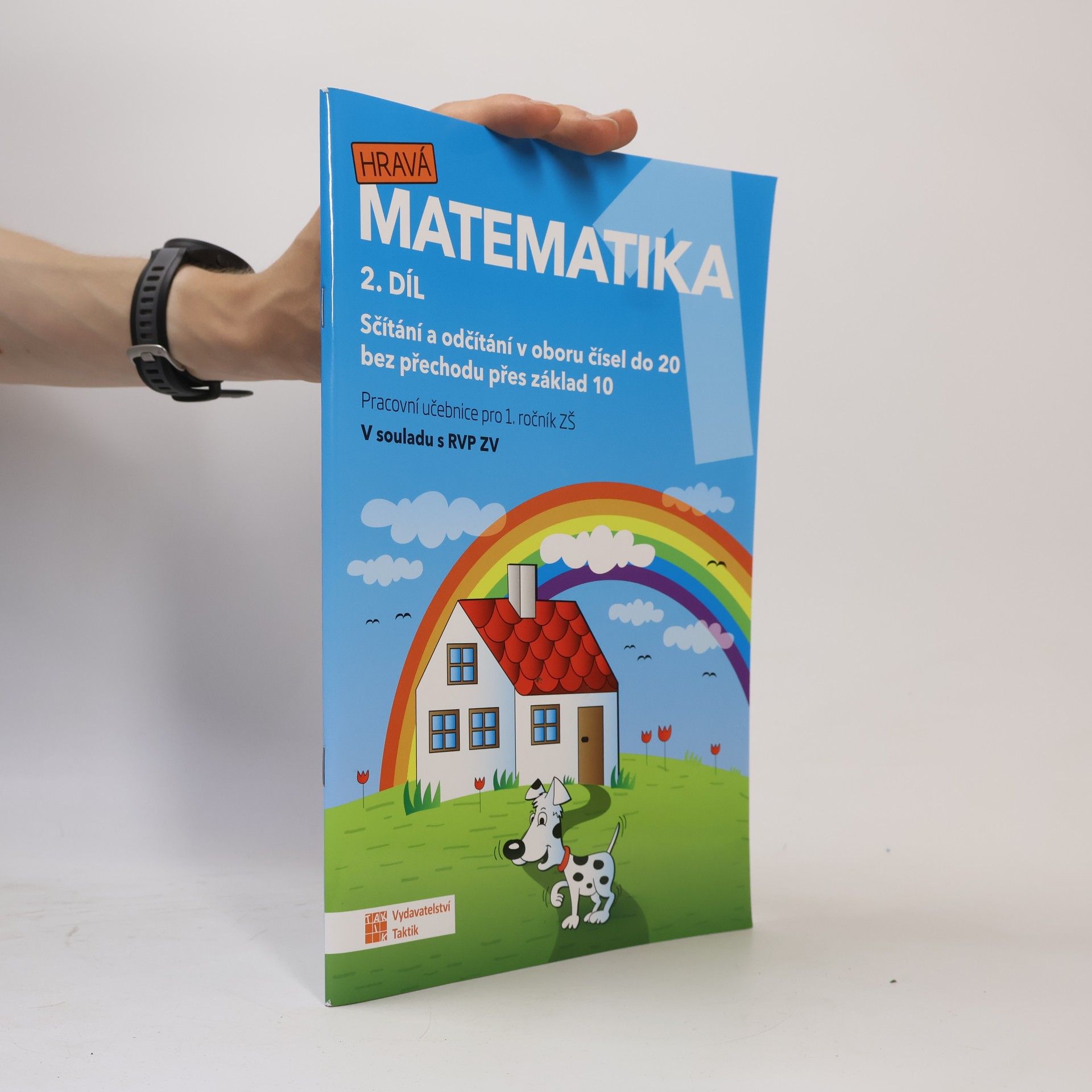 Collectif d'auteurs Hravá matematika. Pracovní učebnice pro 1. ročník ZŠ. 2. díl
