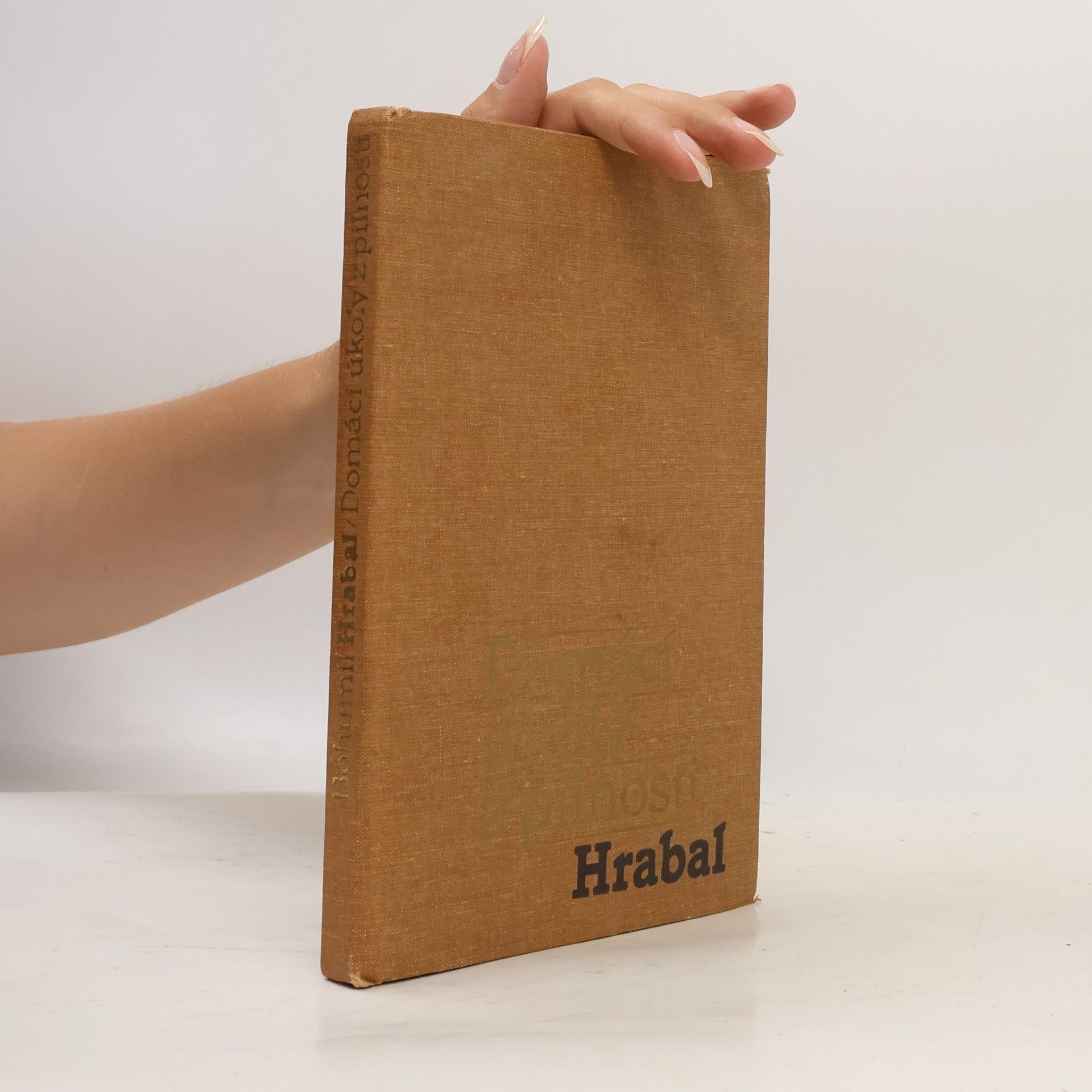 Bohumil Hrabal Domácí úkoly z pilnosti