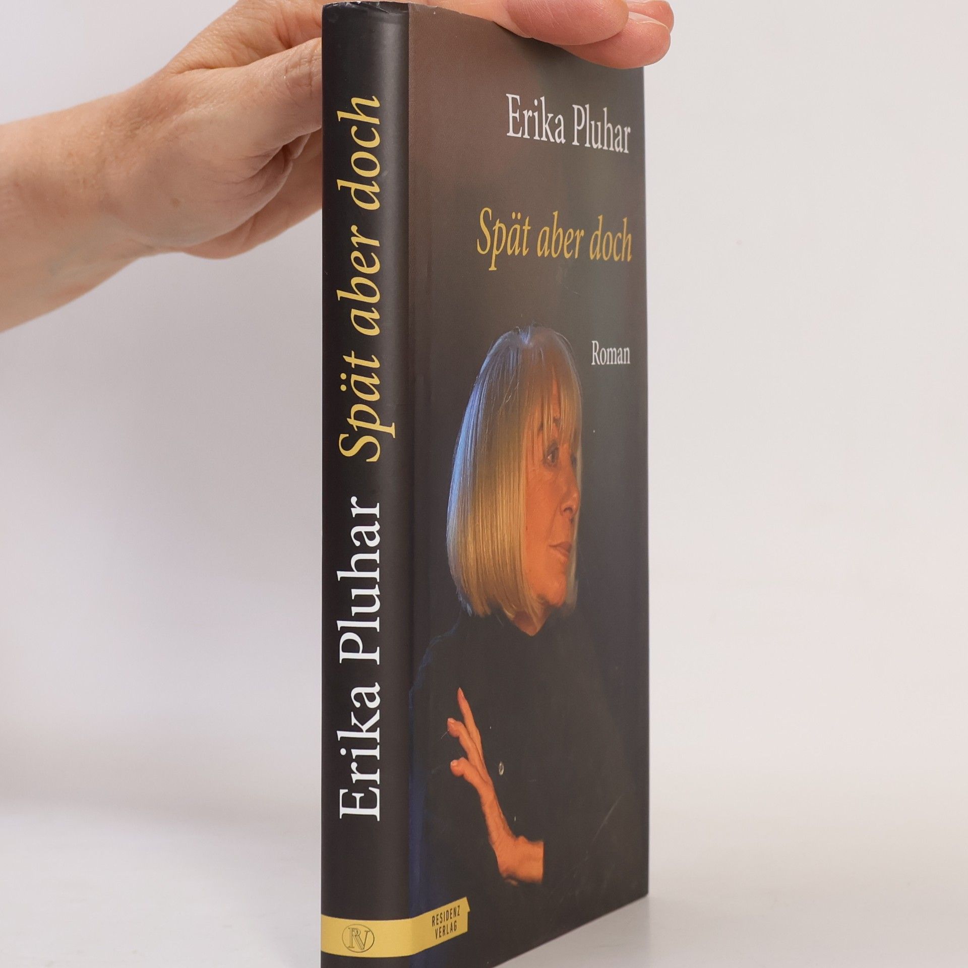 Erika Pluhar Spät aber doch