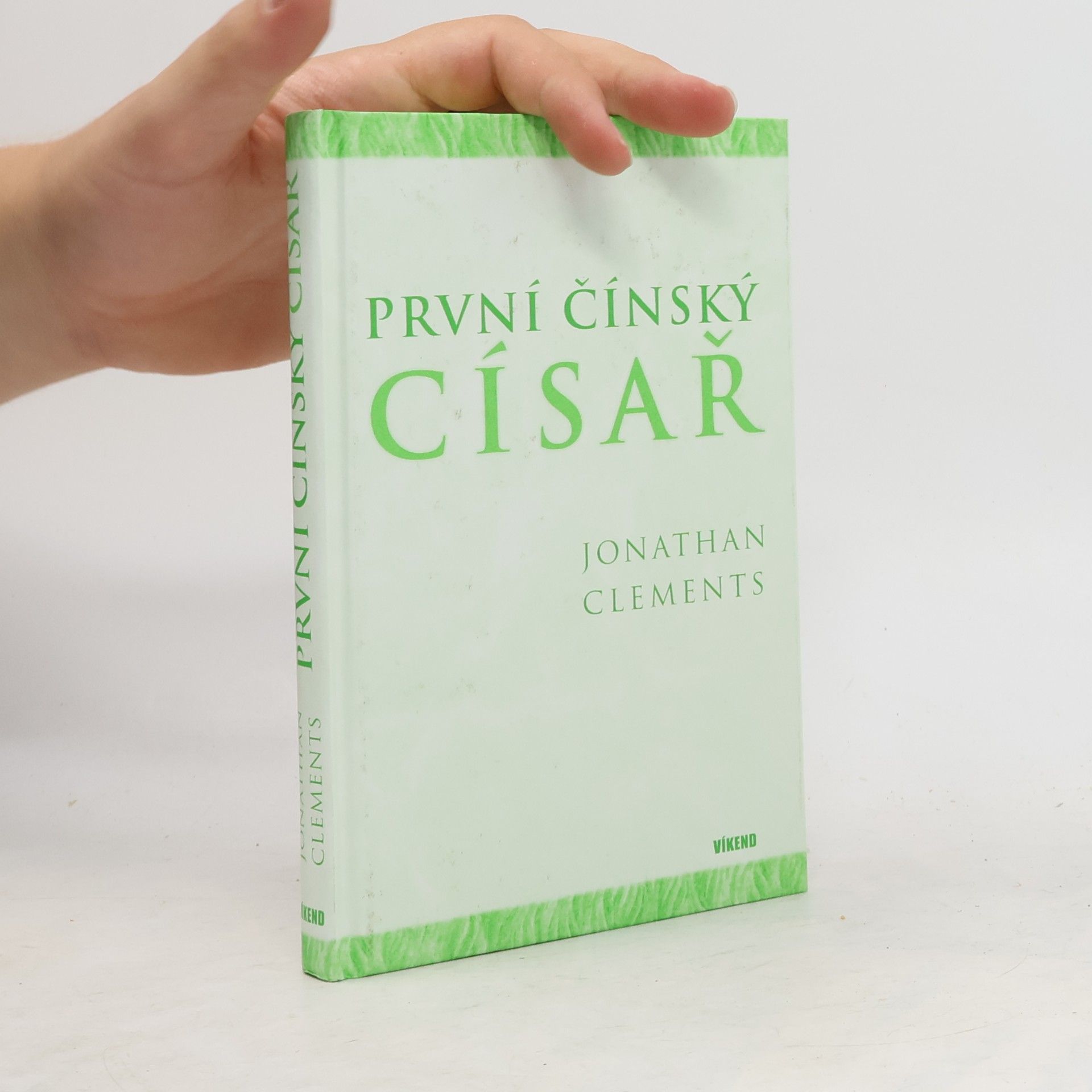 Jonathan Clements První čínský císař