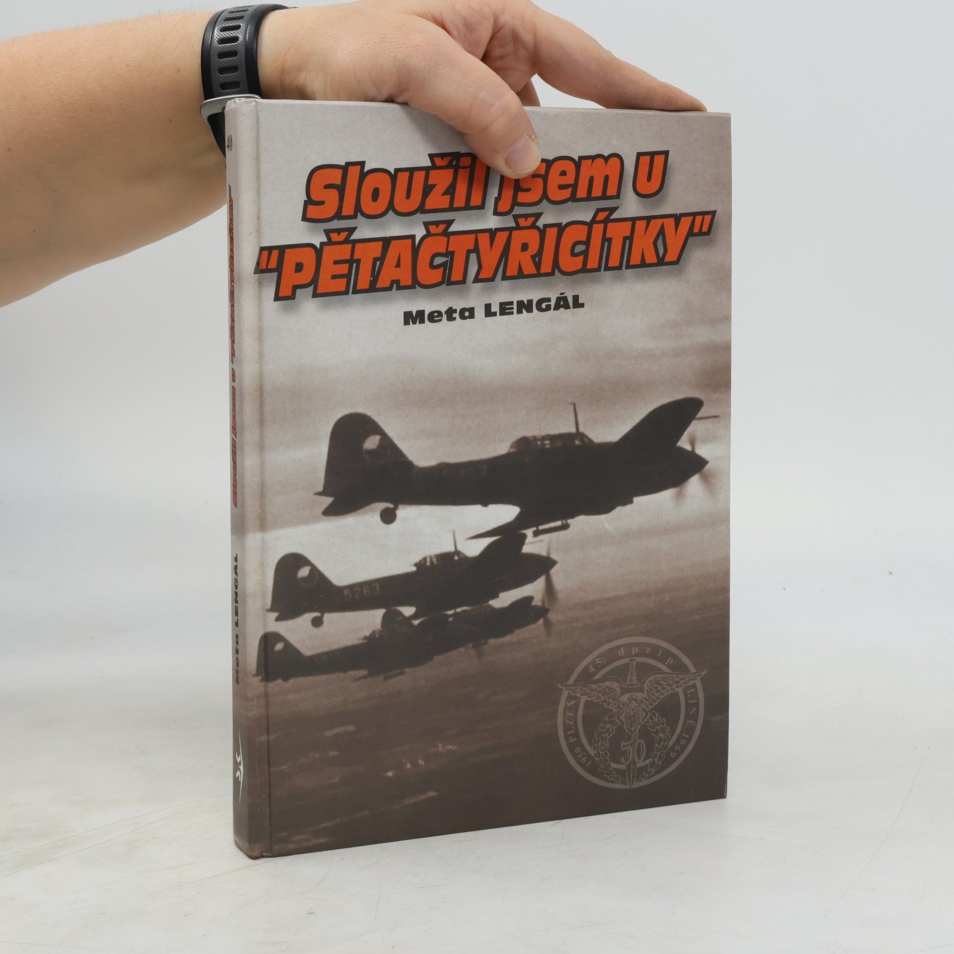 Sloužil jsem u "pětačtyřicítky"