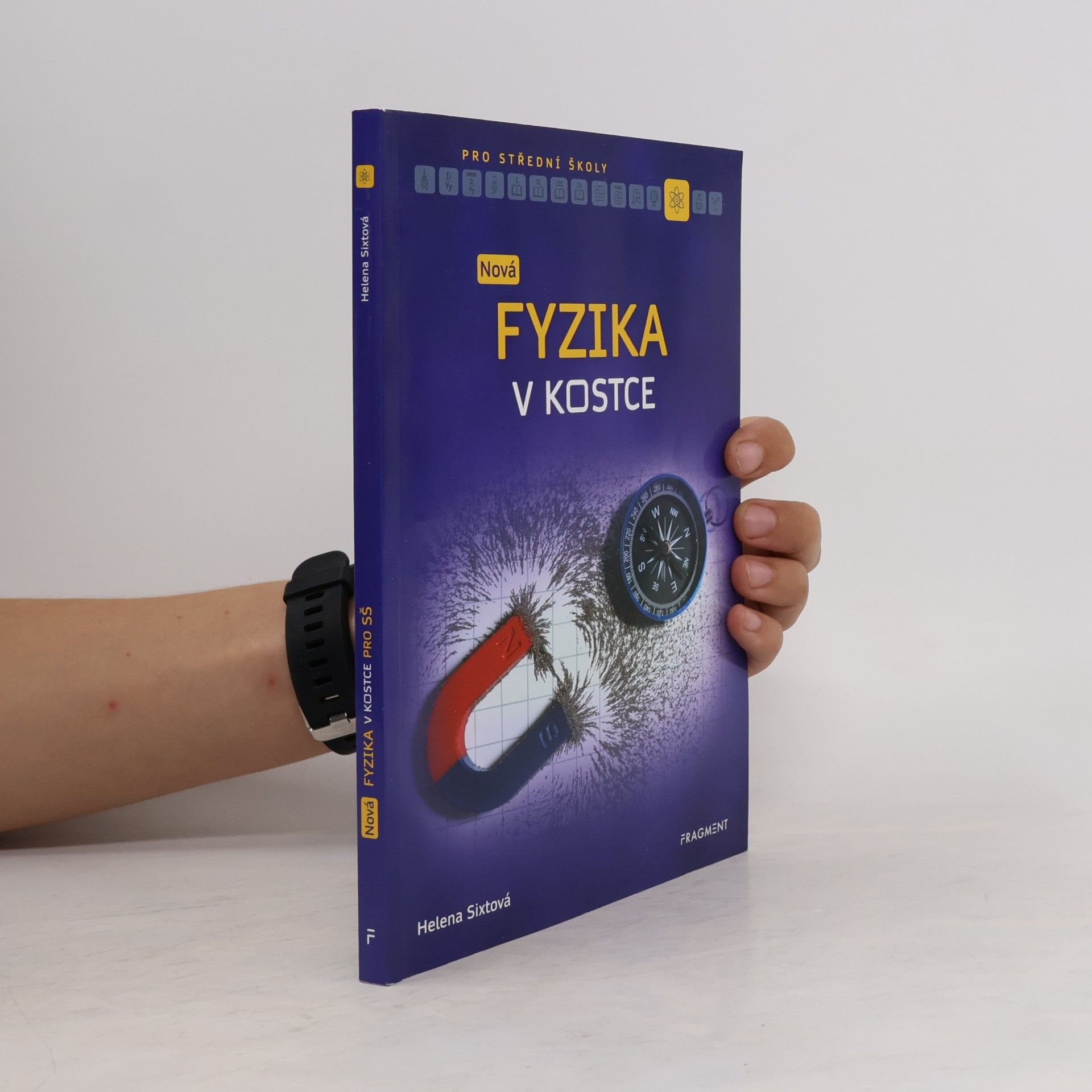 Helena Sixtová Nová fyzika v kostce pro SŠ