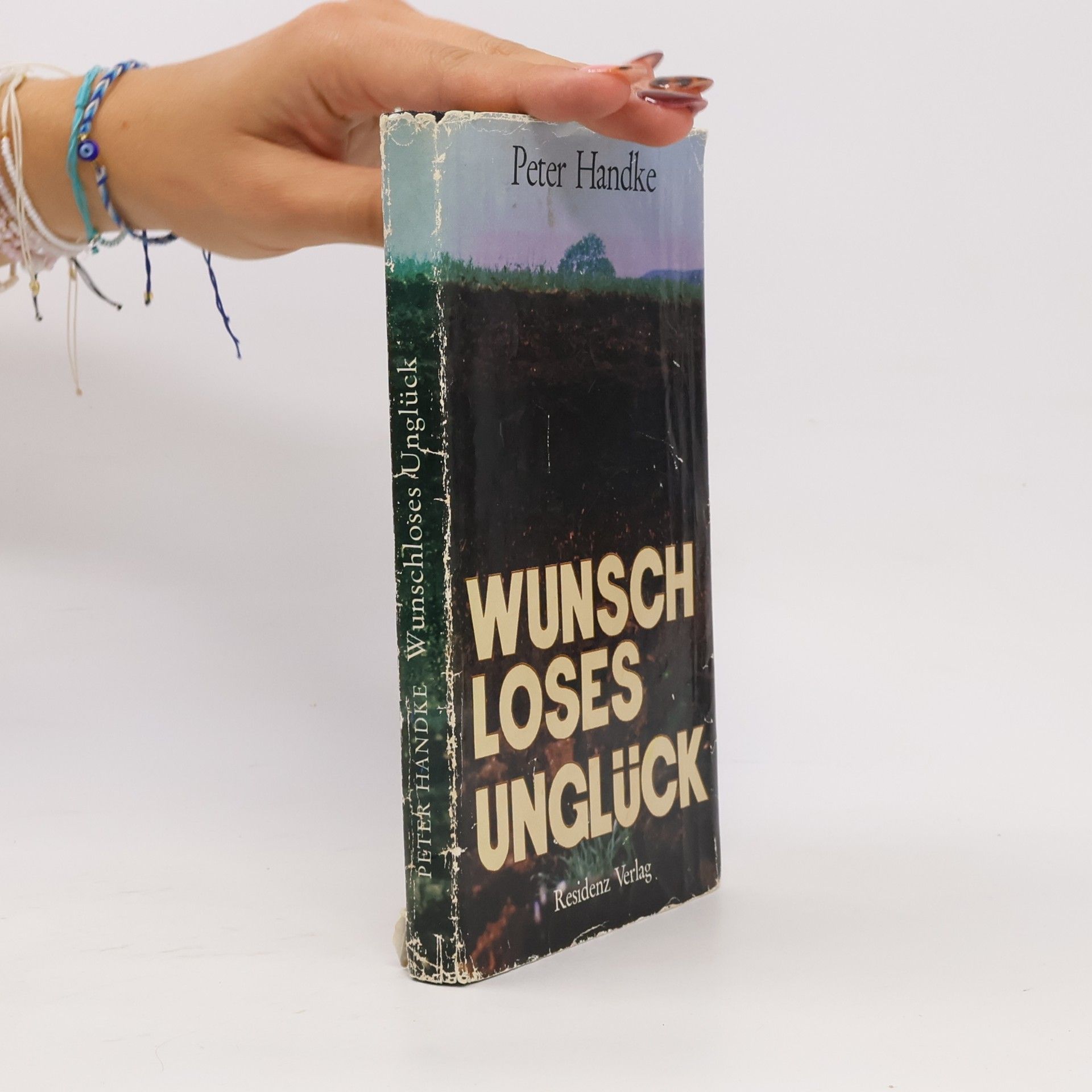 Peter Handke Wunschloses Unglück