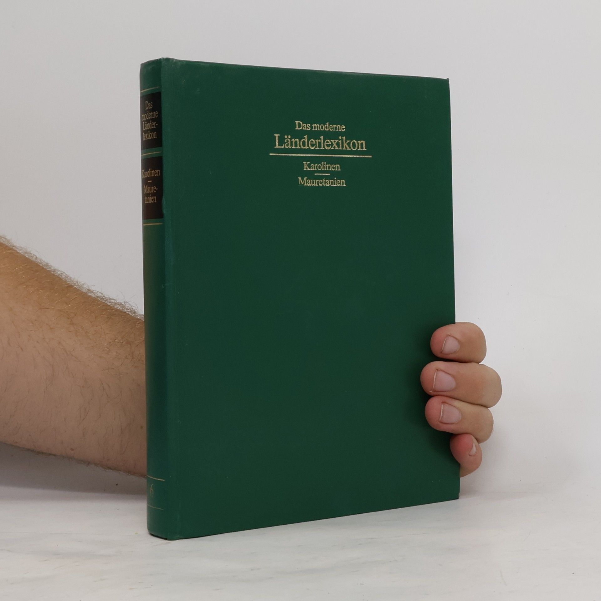 Various authors Das moderne Länderlexikon 6. Karolinen-Mauretanien