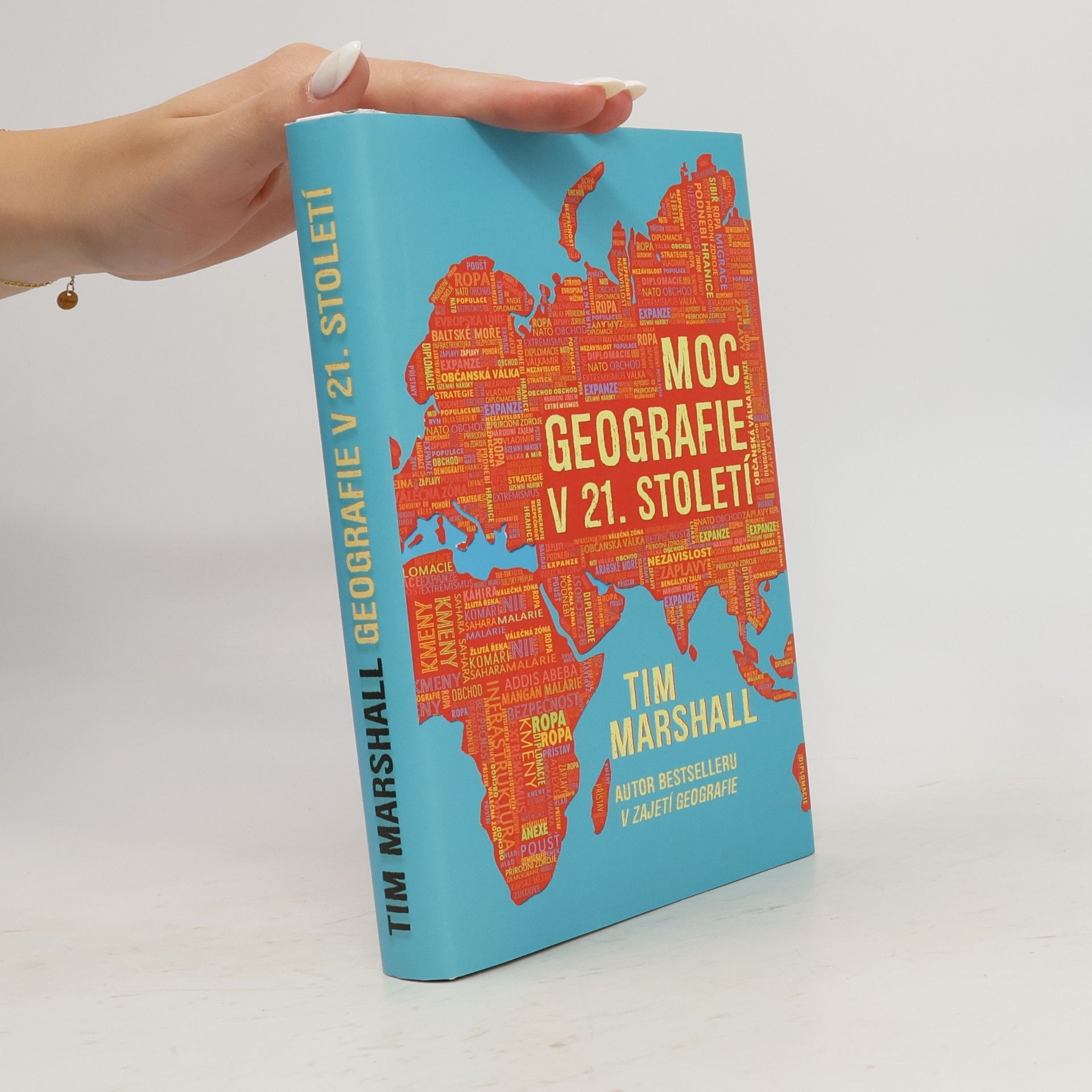 Tim Marshall Moc geografie v 21. století