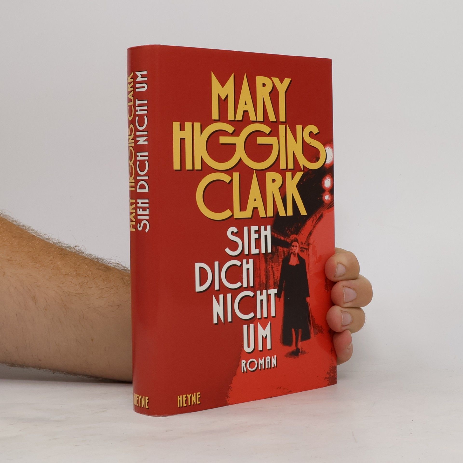 Mary Higgins Clark Sieh Dich Nicht Um