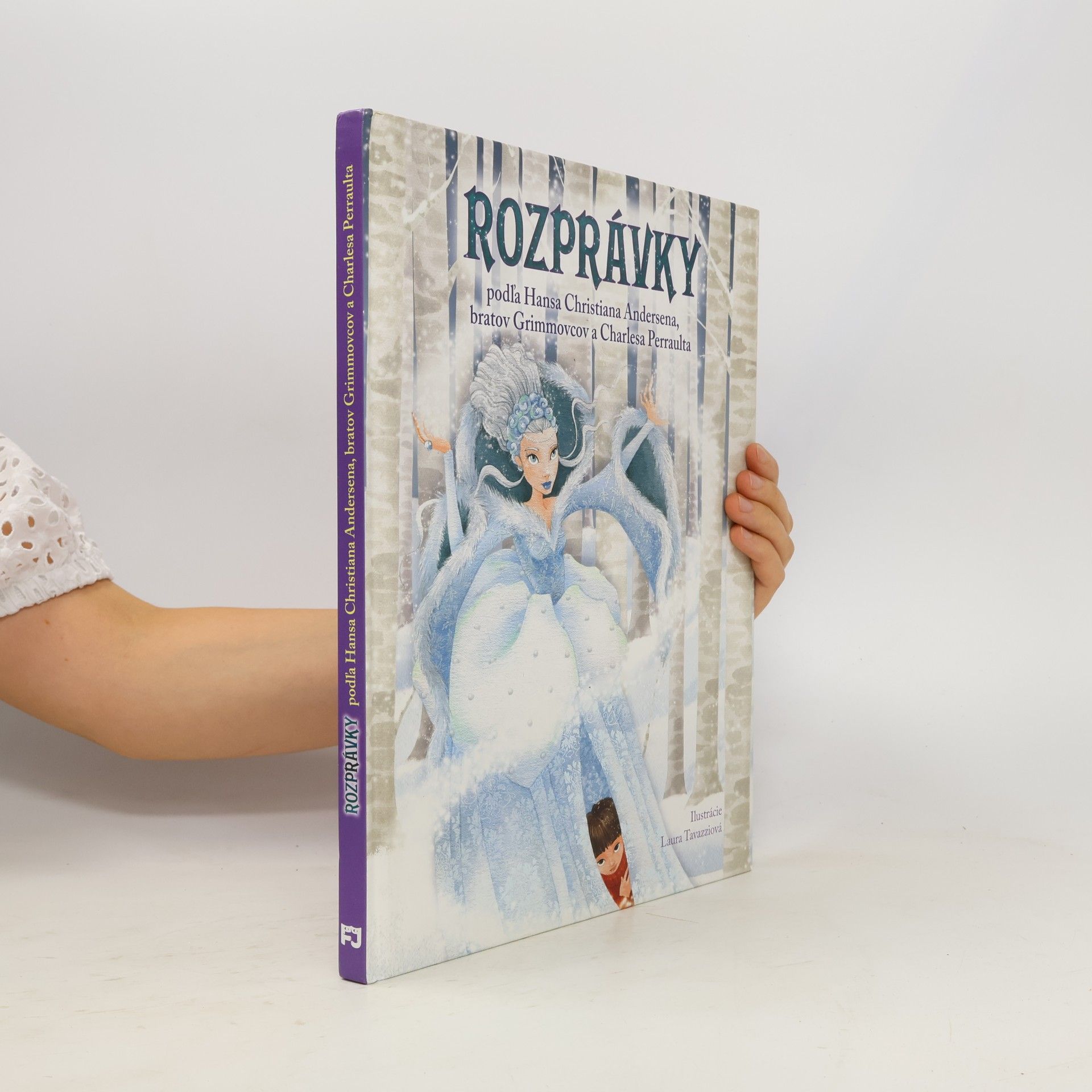 Collectif d'auteurs Rozprávky podľa H. Christiana Andersena, bratov Grimmovcov a Charlesa Perraulta