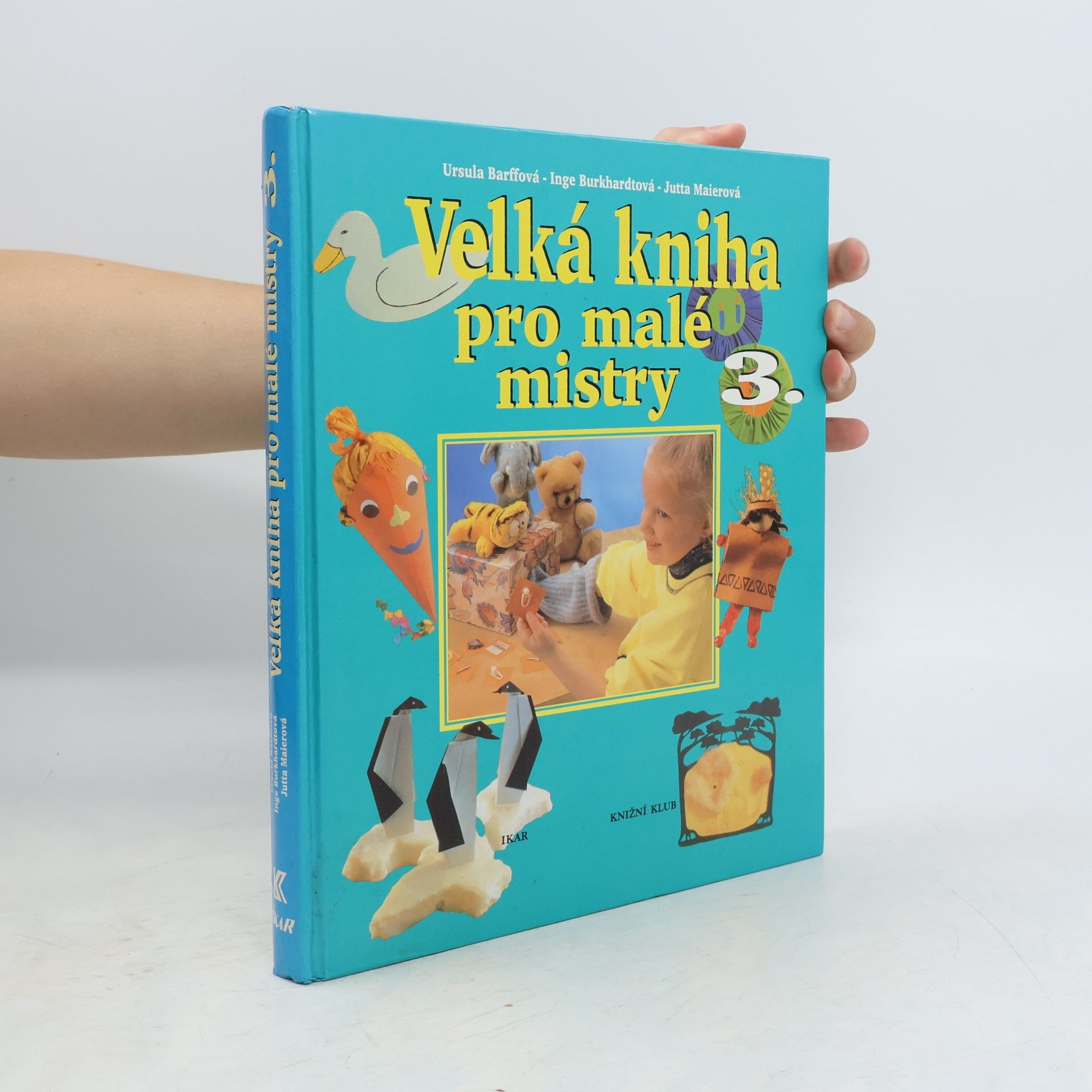 Kolektiv autorů Velká kniha pro malé mistry 3