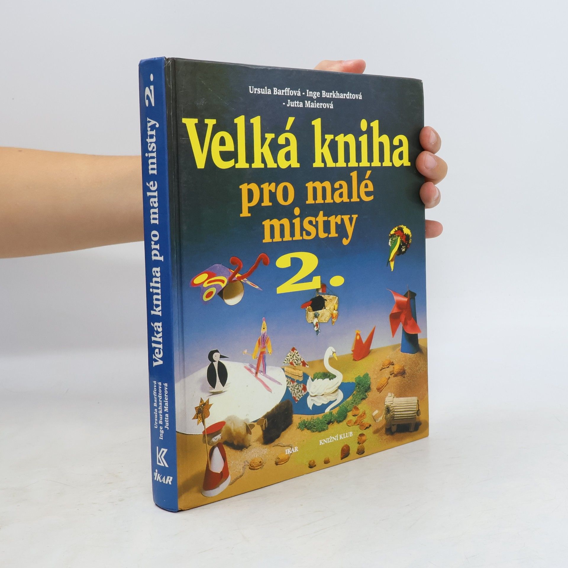 Jana Kudělková Velká kniha pro malé mistry. 2. díl