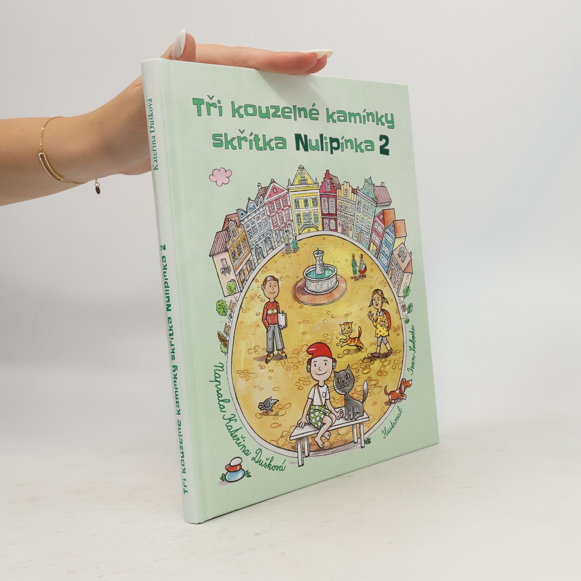 Kateřina Dušková Tři kouzelné kamínky skřítka Nulipínka 2