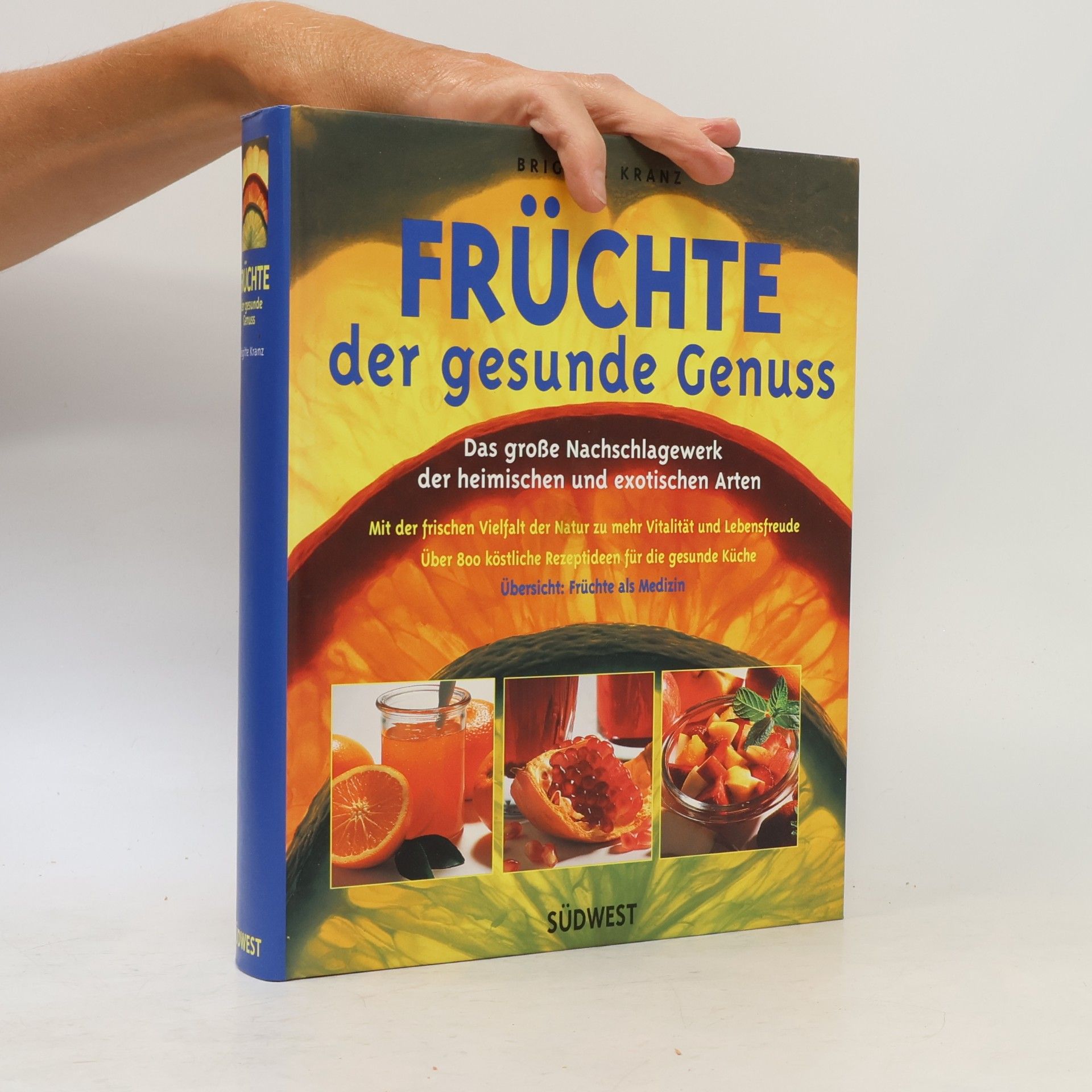 Brigitte Kranz Früchte, der gesunde Genuss