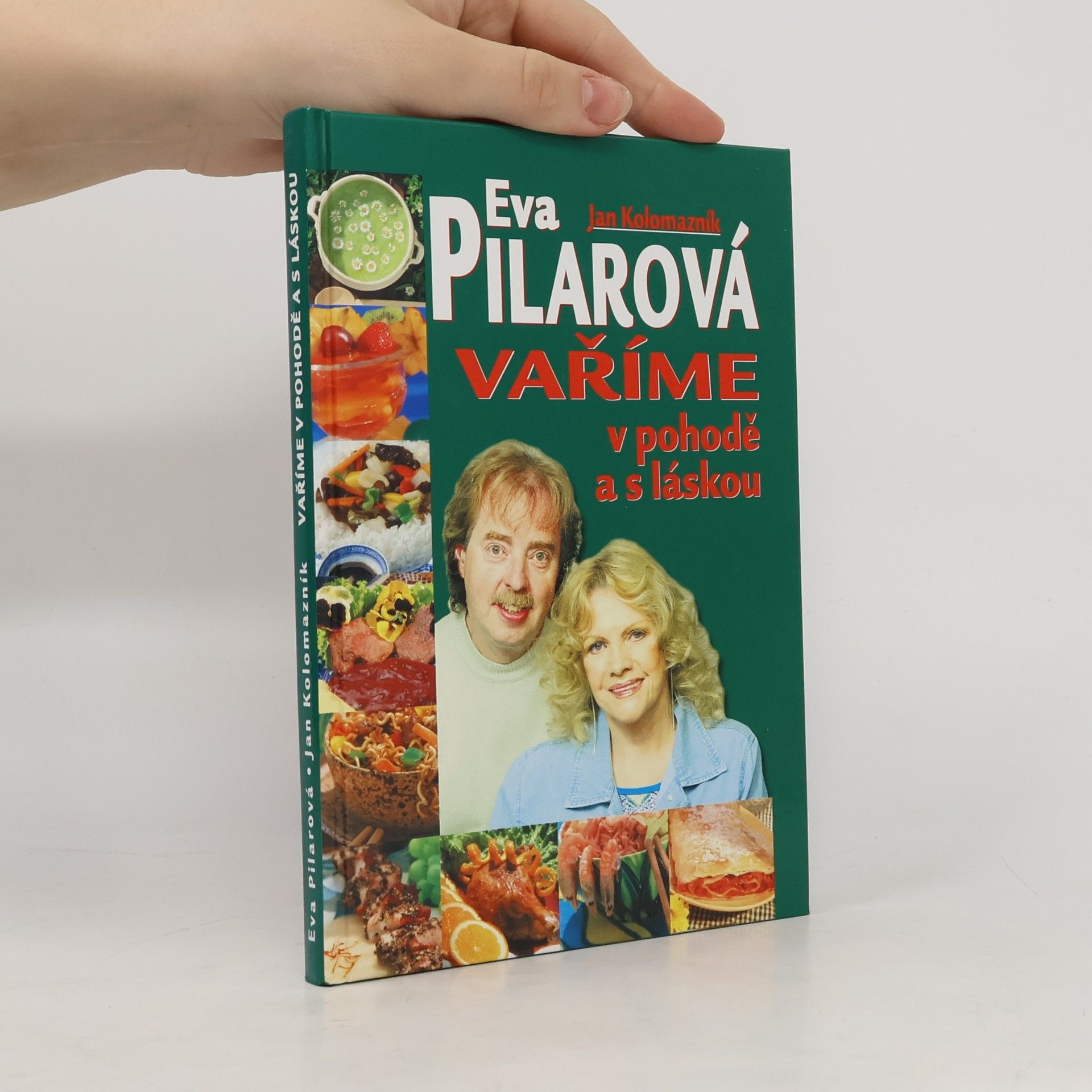 Jan Kolomazník Vaříme v pohodě a s láskou