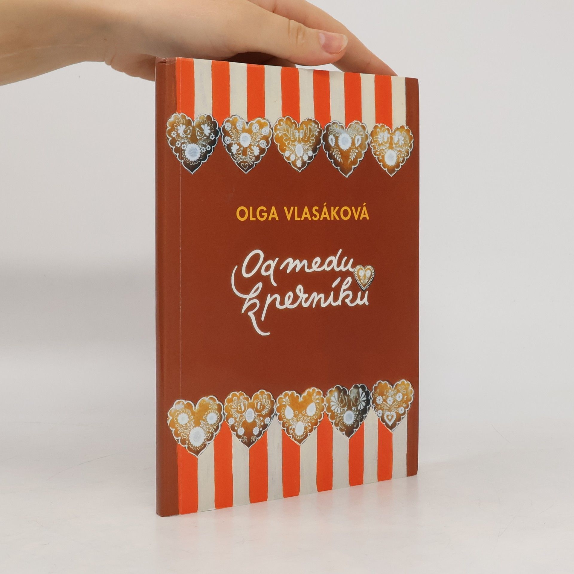 Olga Vlasáková Od medu k perníku