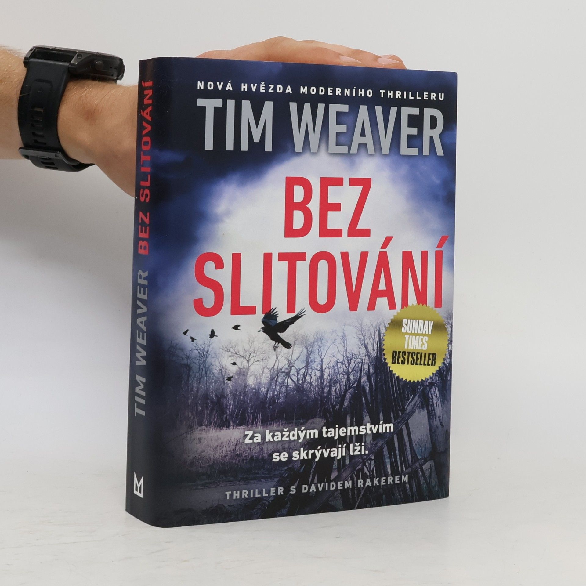 Tim Weaver Bez slitování