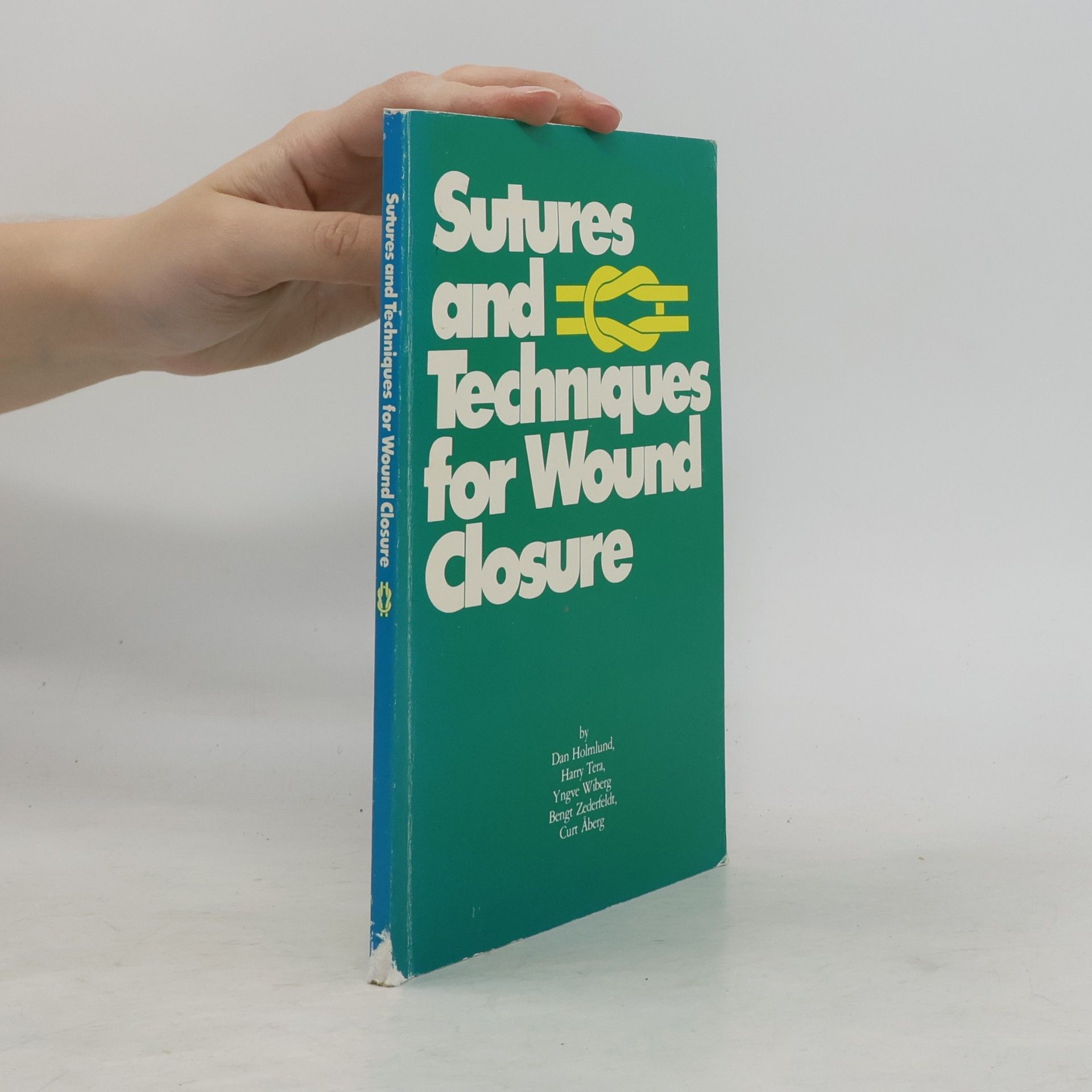Various authors Sutures and Techniques for Wound Closure