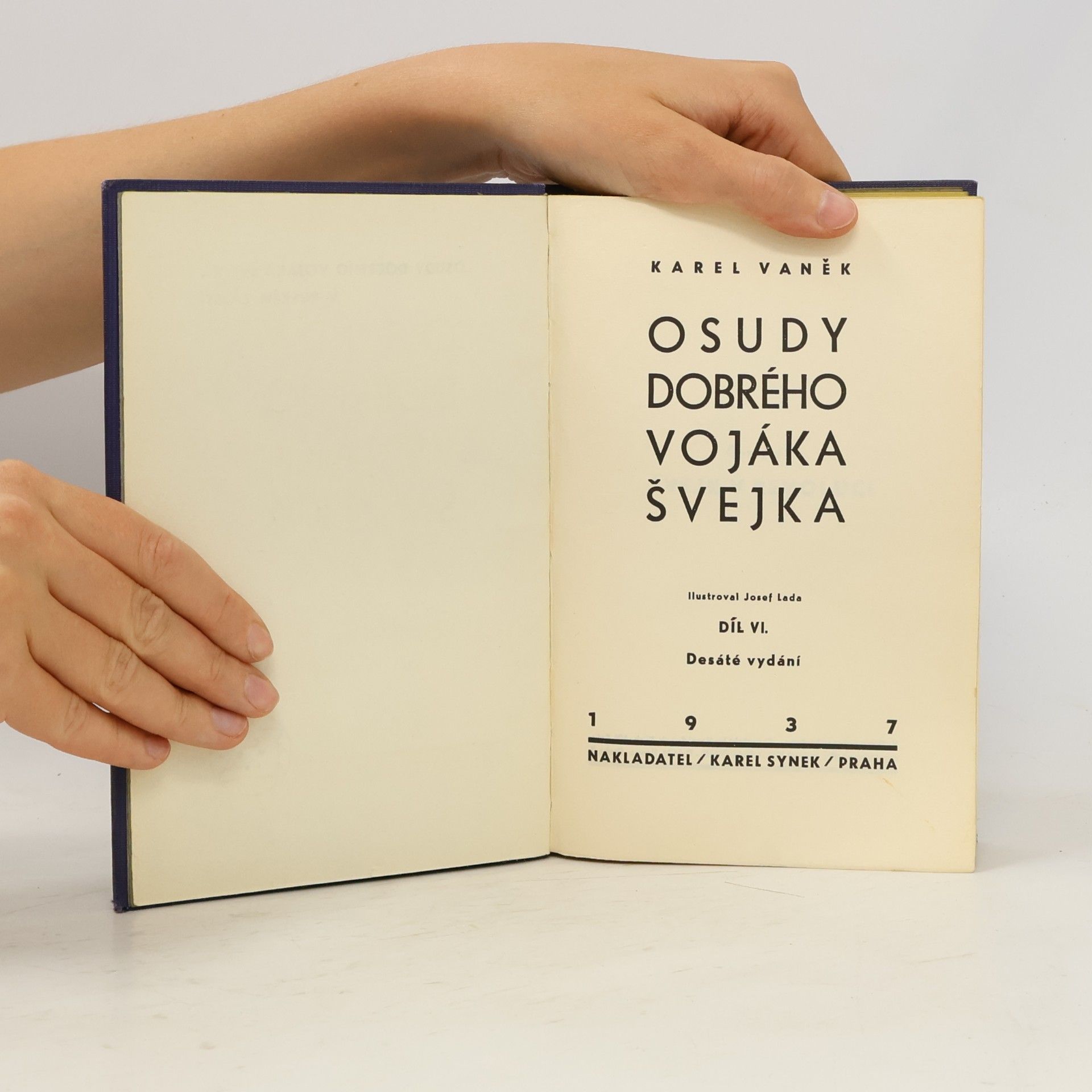 Jaroslav Hašek Osudy dobrého vojáka Švejka VI.