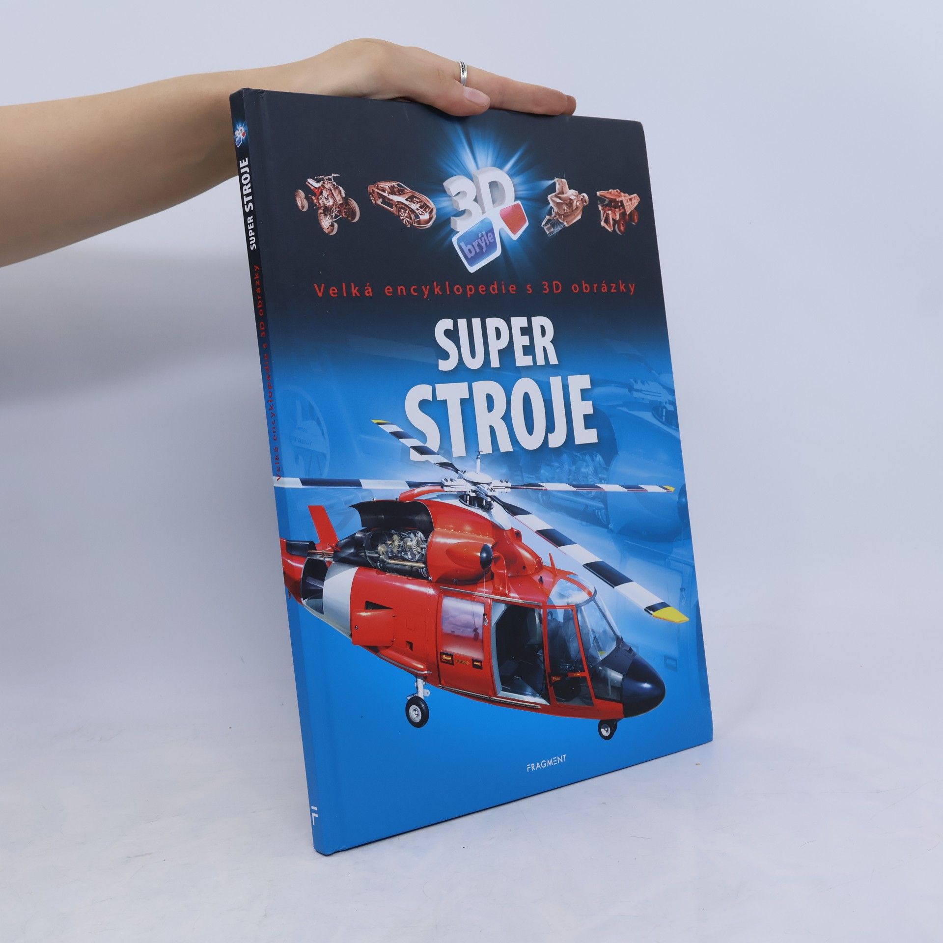 Csaba Szőke Super stroje - Velká encyklopedie s 3D obrázky